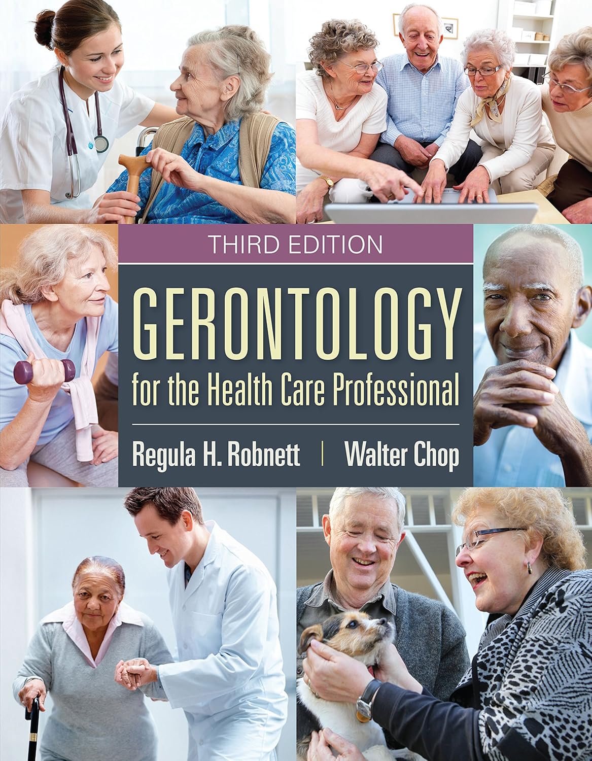 BOOK ALONE: GERONTOLOGY FOR THE HEALTH CARE PROFESSIONAL 3E      3rd Edition, Kindle Edition