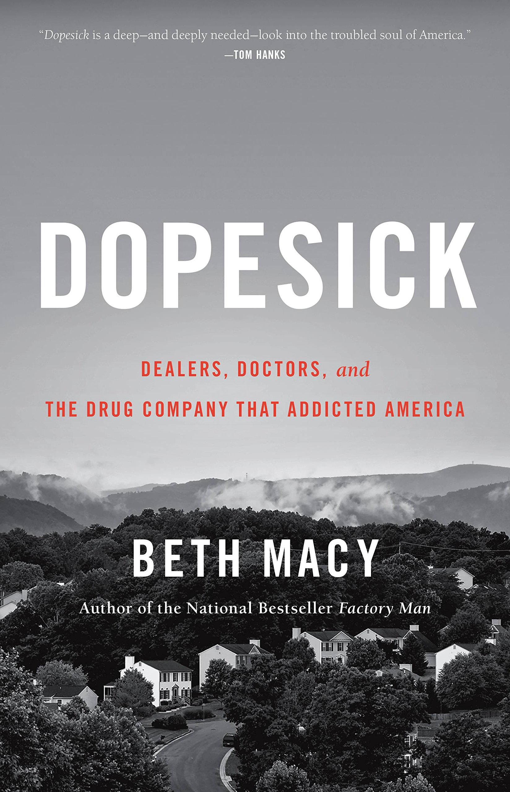 Cover of Dopesick: Dealers, Doctors, and the Drug Company that Addicted America