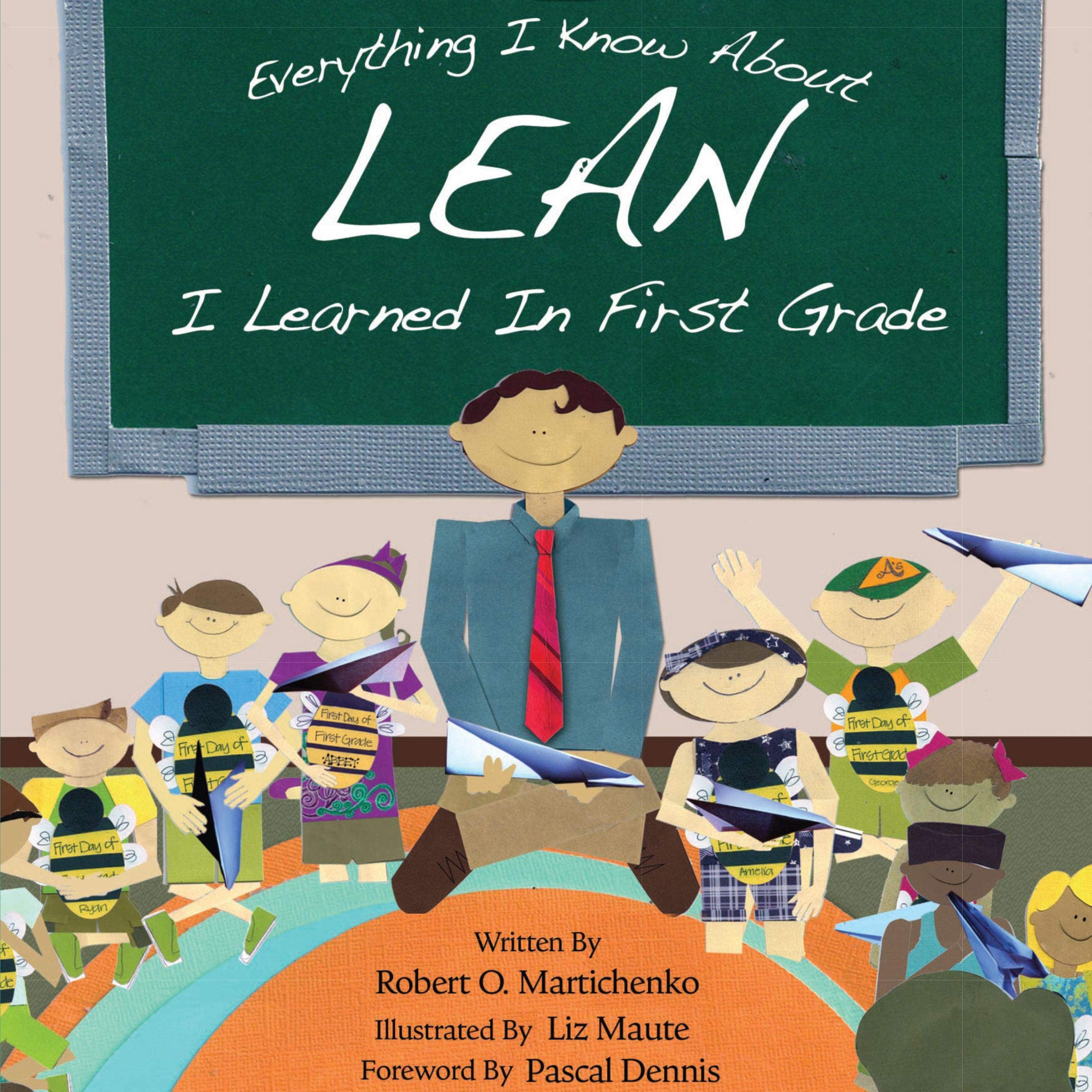 Cover art for Everything I Know About Lean I Learned in First Grade