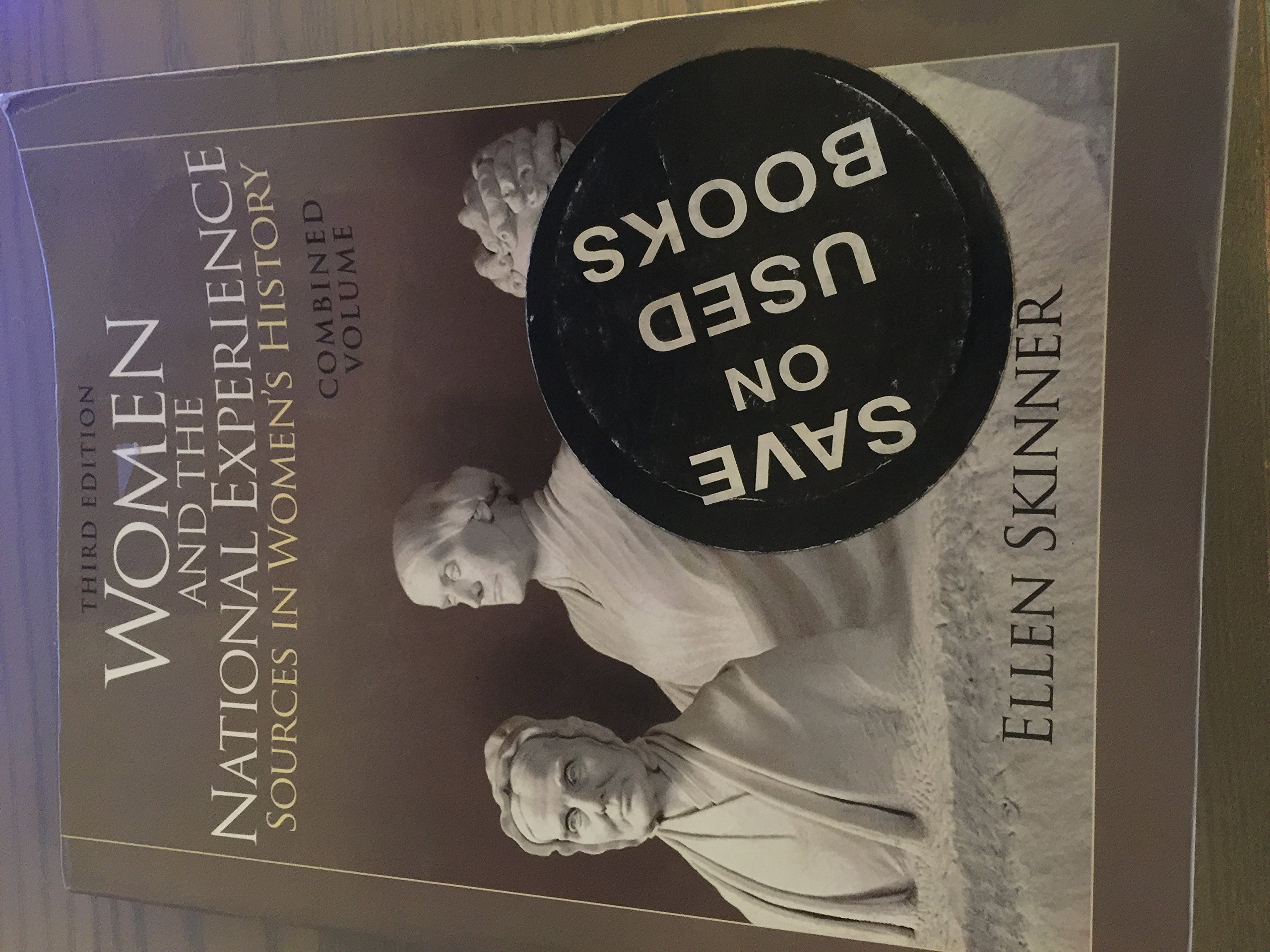 Women and the National Experience: Sources in American History, Combined Volume