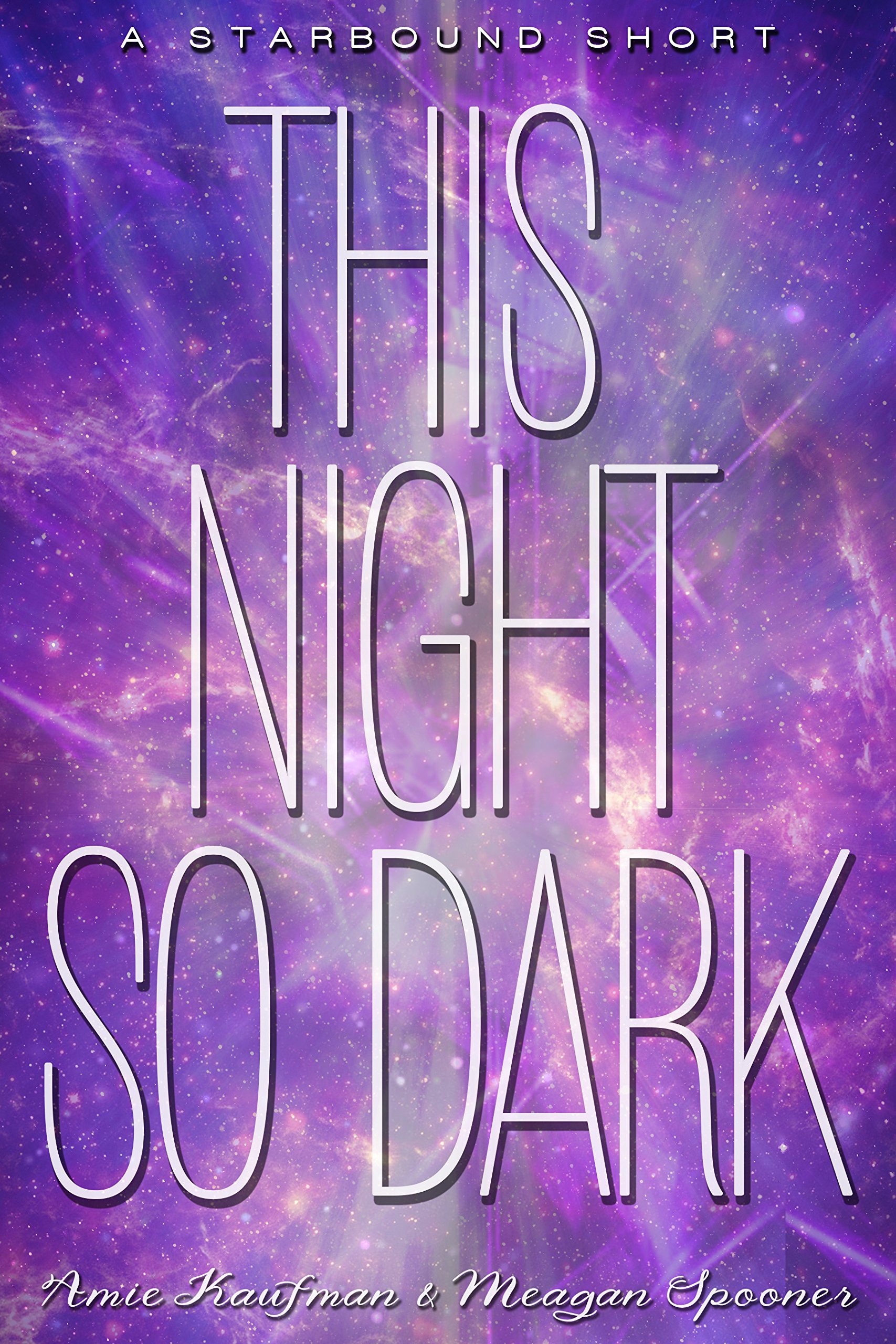 Buy This Night So Dark: A Starbound Short (The Starbound Trilogy) — BookShops.in