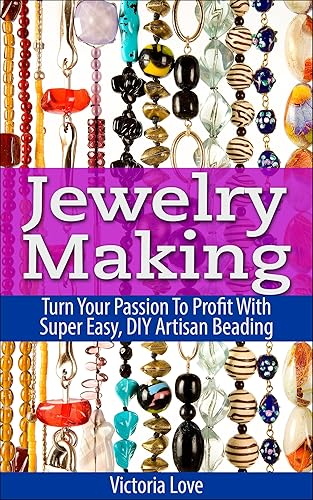 Jewelry Making Turn Your Passion To Profit With Super Easy, DIY Artisan Beading (jewelry, jewellery maker, how to make jewelry, beading, jewellery