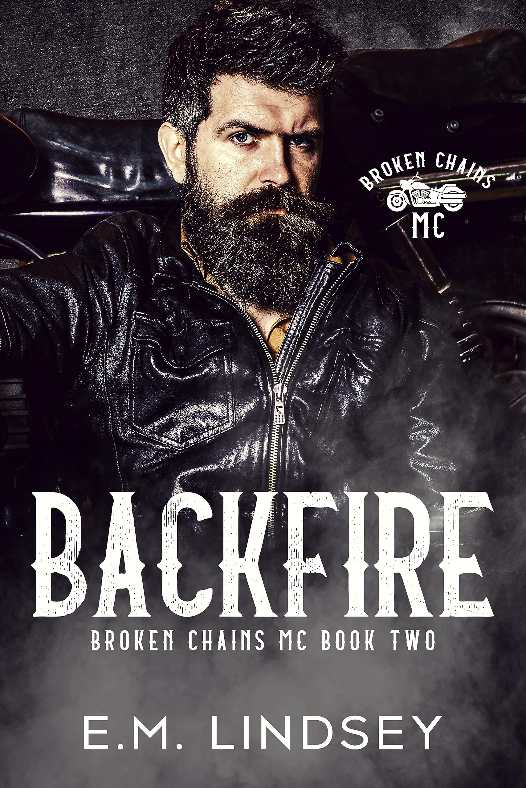 Backfire (Broken Chains MC Book 2)