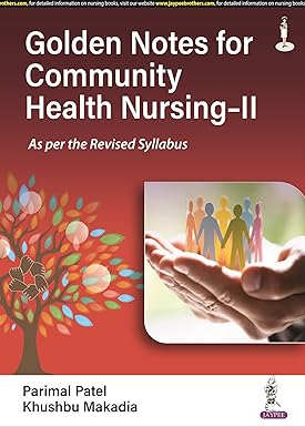 GOLDEN NOTES FOR COMMUNITY HEALTH NURSING-II