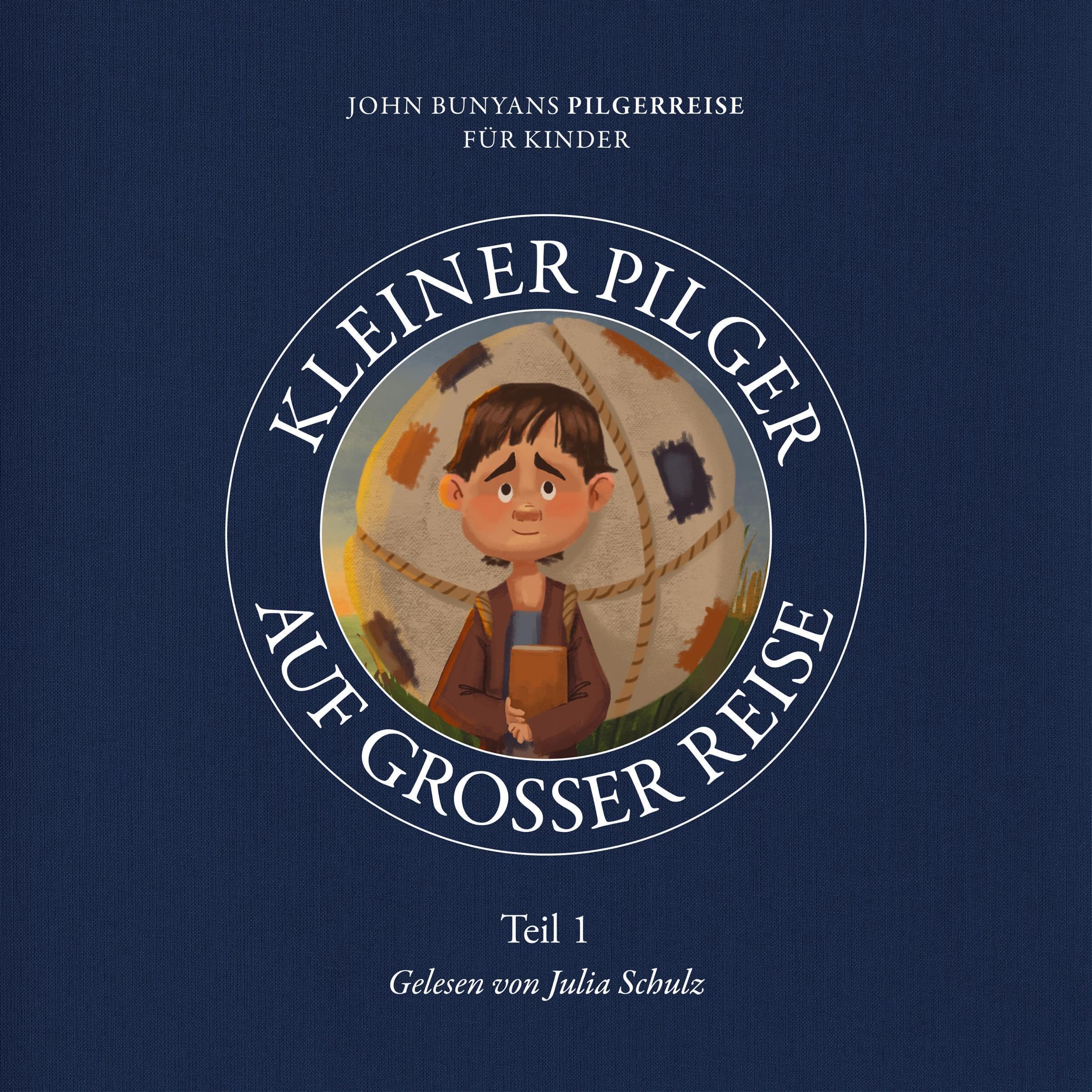 Cover art for Kleiner Pilger auf großer Reise: John Bunyans Pilgerreise für Kinder 1