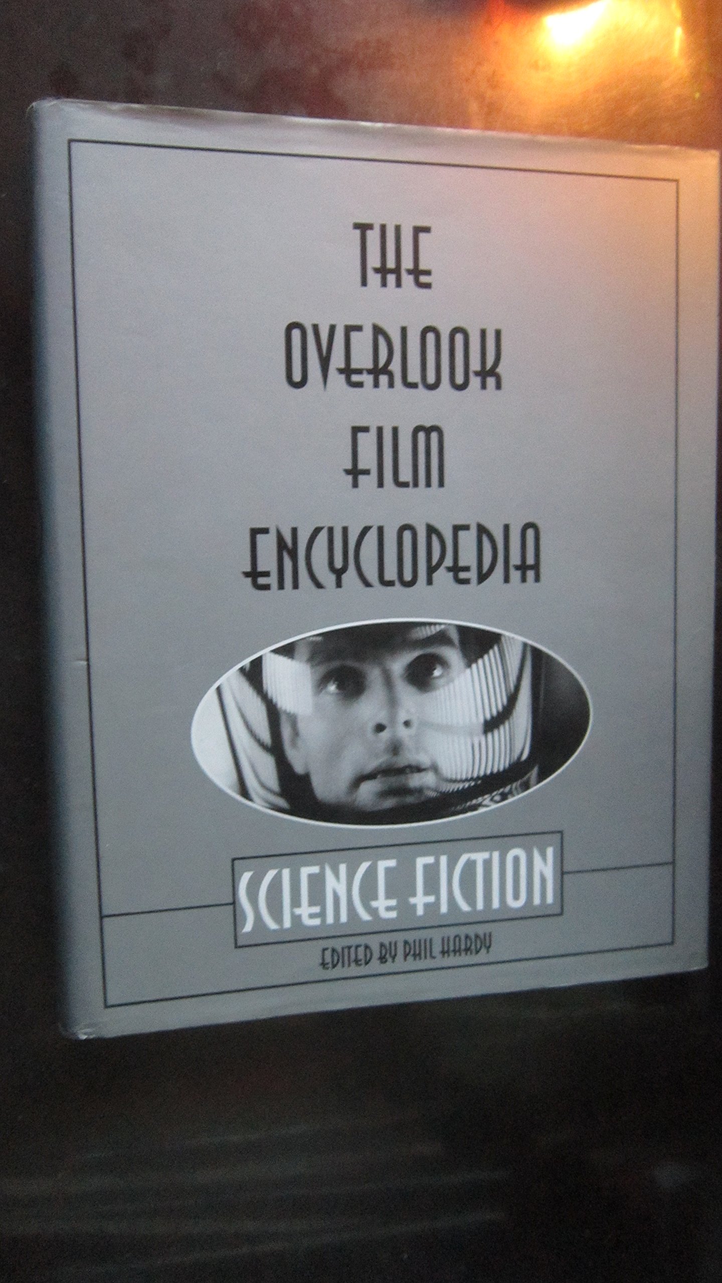 Science Fiction (The Overlook Film Encyclopedia)