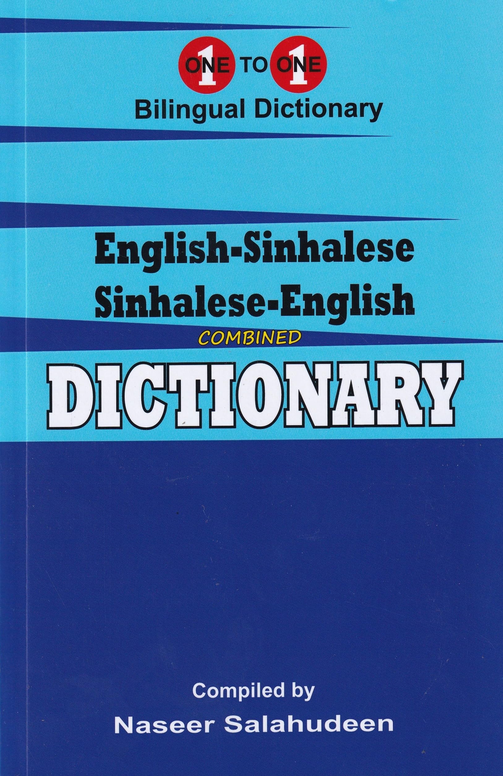 English-Sinhalese & Sinhalese-English One-to-One Dictionary (English-Sinhalese & Sinhalese-English One-to-One Dictionary: Script & Roman (Exam Dictionary))