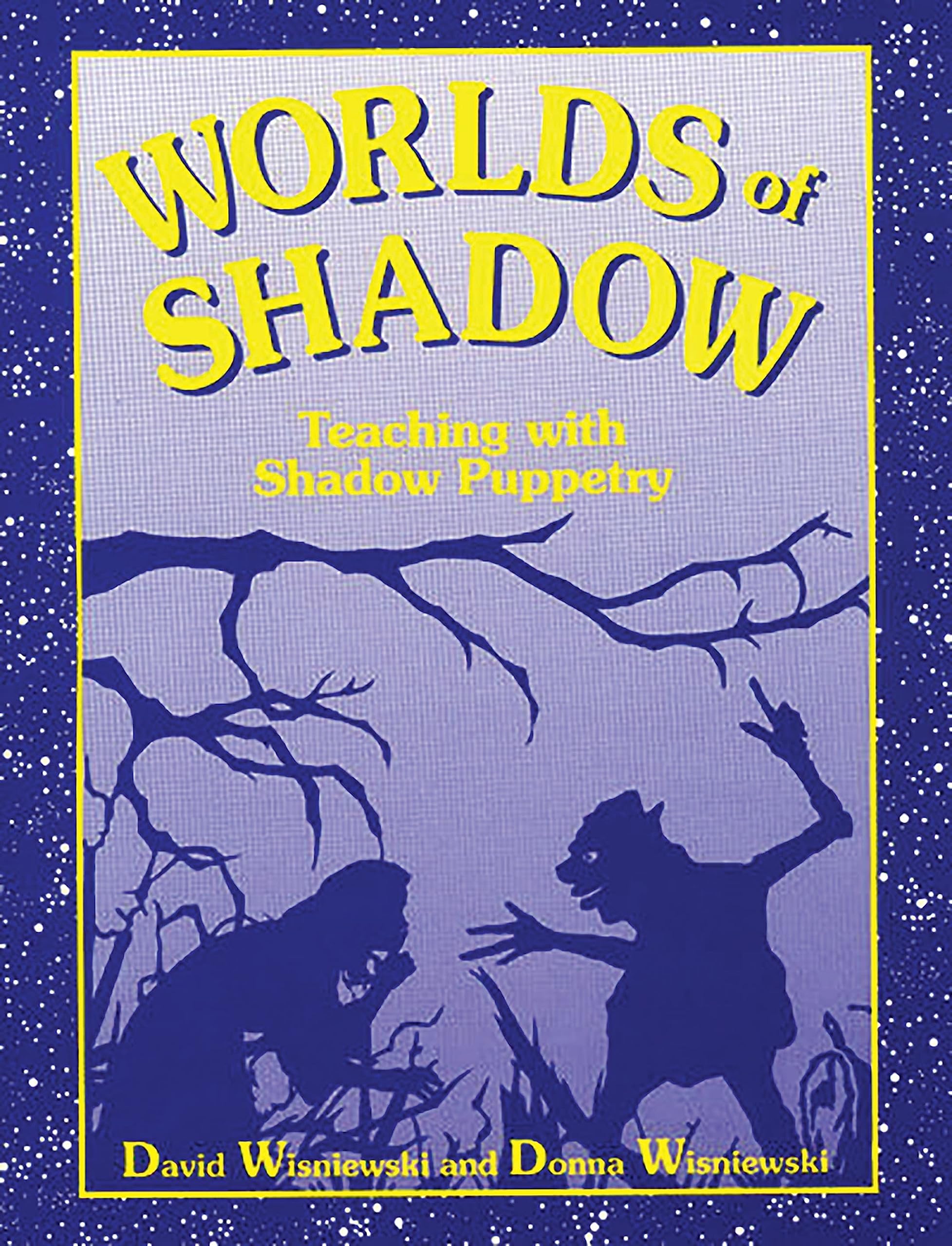 Worlds of Shadow Puppetry livre de pedagogie pour spectacles scolaires