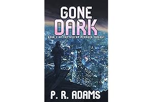 Gone Dark: Book 2 of The Stefan Mendoza Trilogy