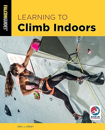 Learning to Climb Indoors (How To Climb Series)