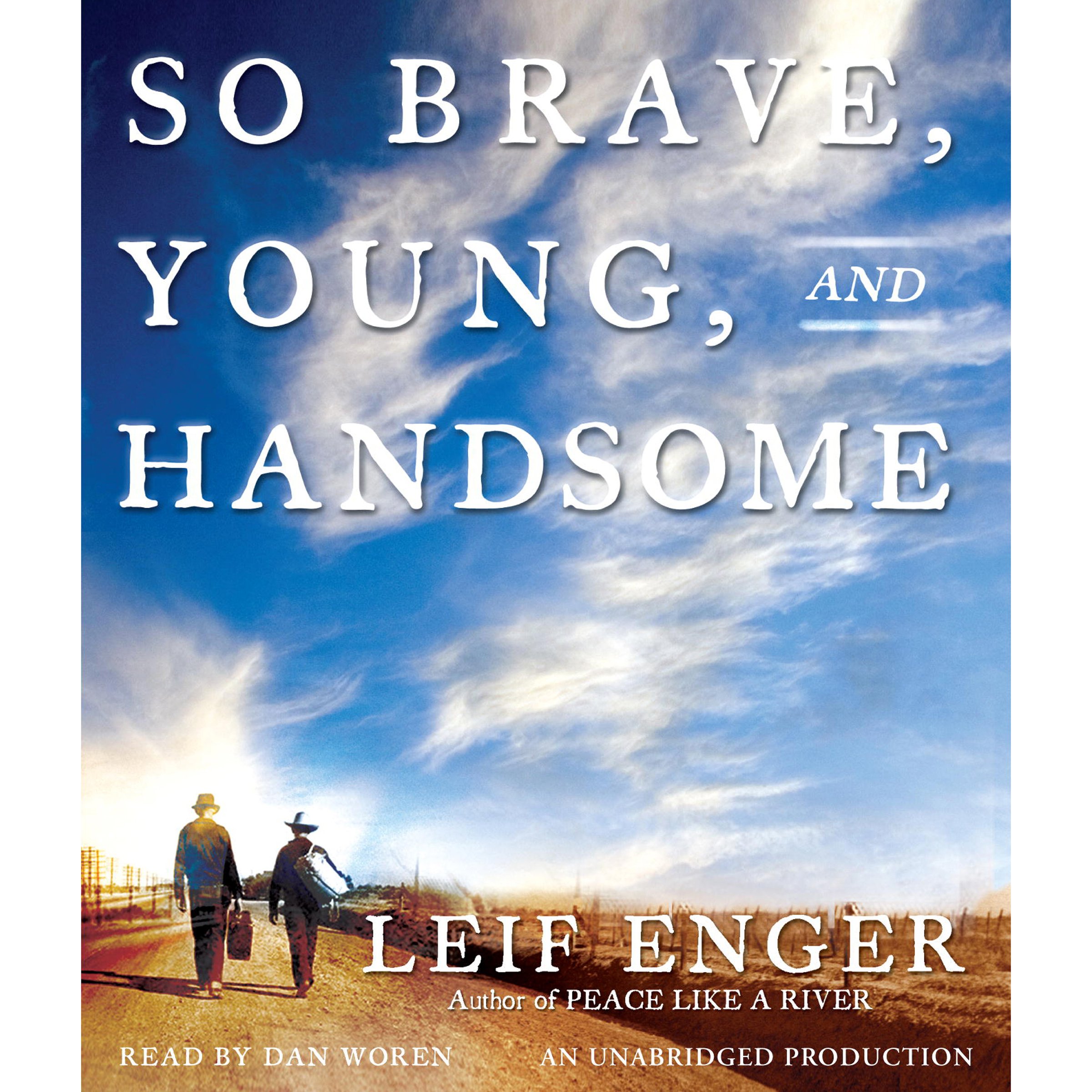 So Brave, Young and Handsome