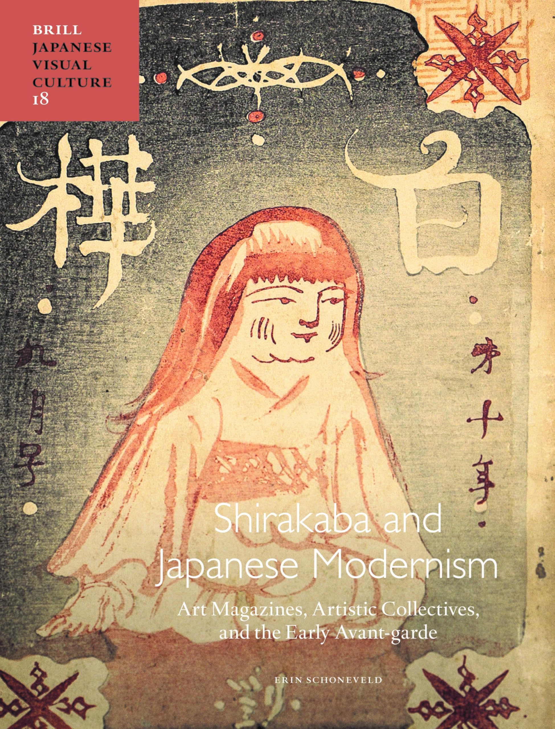 Shirakaba Japanese Modernism art magazines avant-garde histoire collective livre