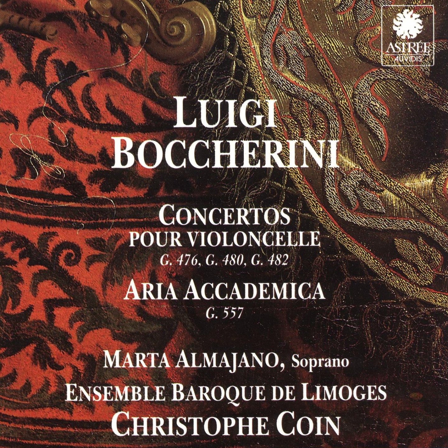 Boccherini: Cello Concertos; Aria Accademica /Almajano · Ensemble Baroque de Limoges · Coin