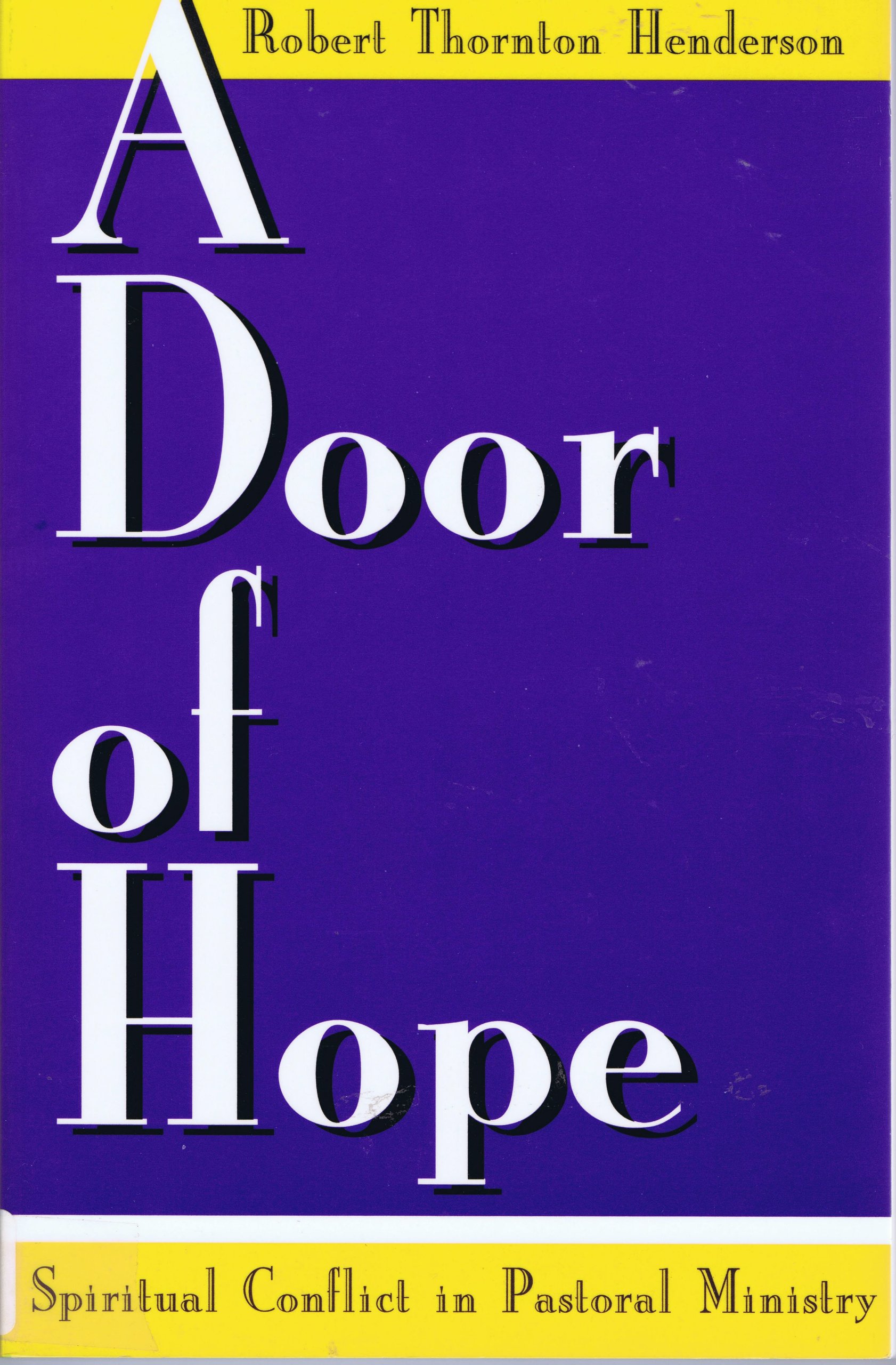 Buy A Door of Hope: Spiritual Conflict in Pastoral Ministry — BookShops.in