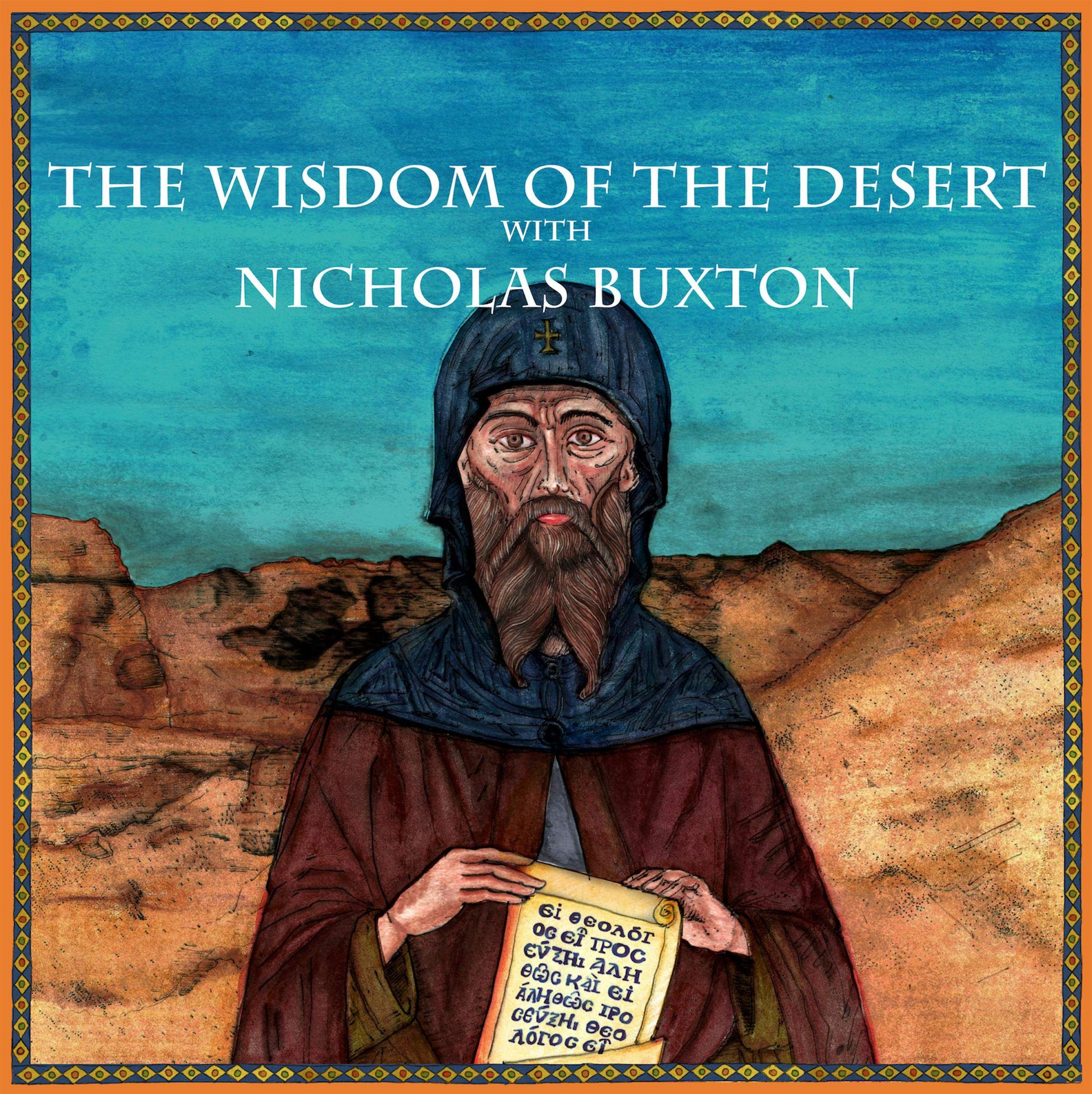 The Wisdom of the Desert with Nicholas Buxton