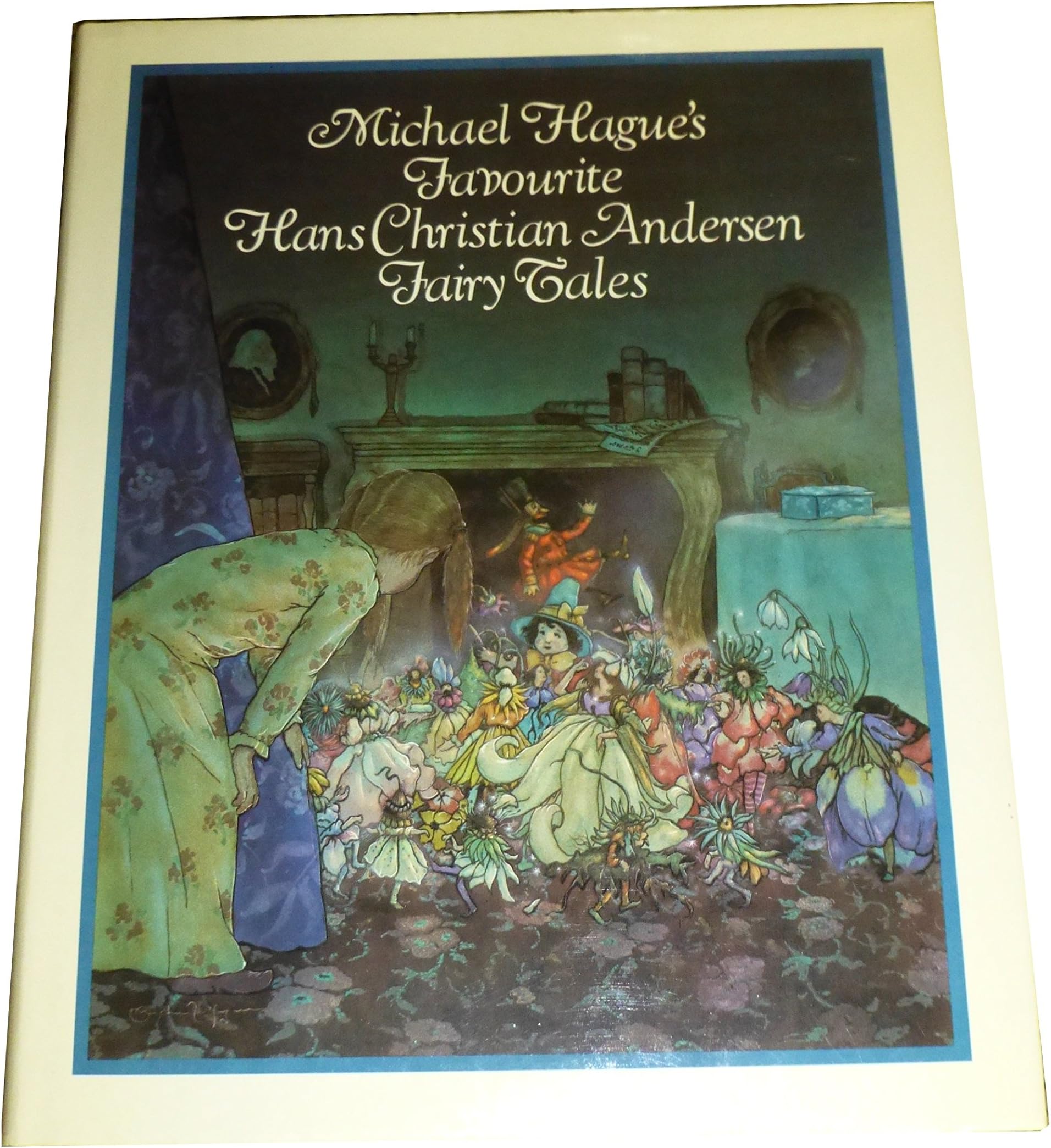 Michael Hague's Favourite Hans Christian Andersen Fairy Tales