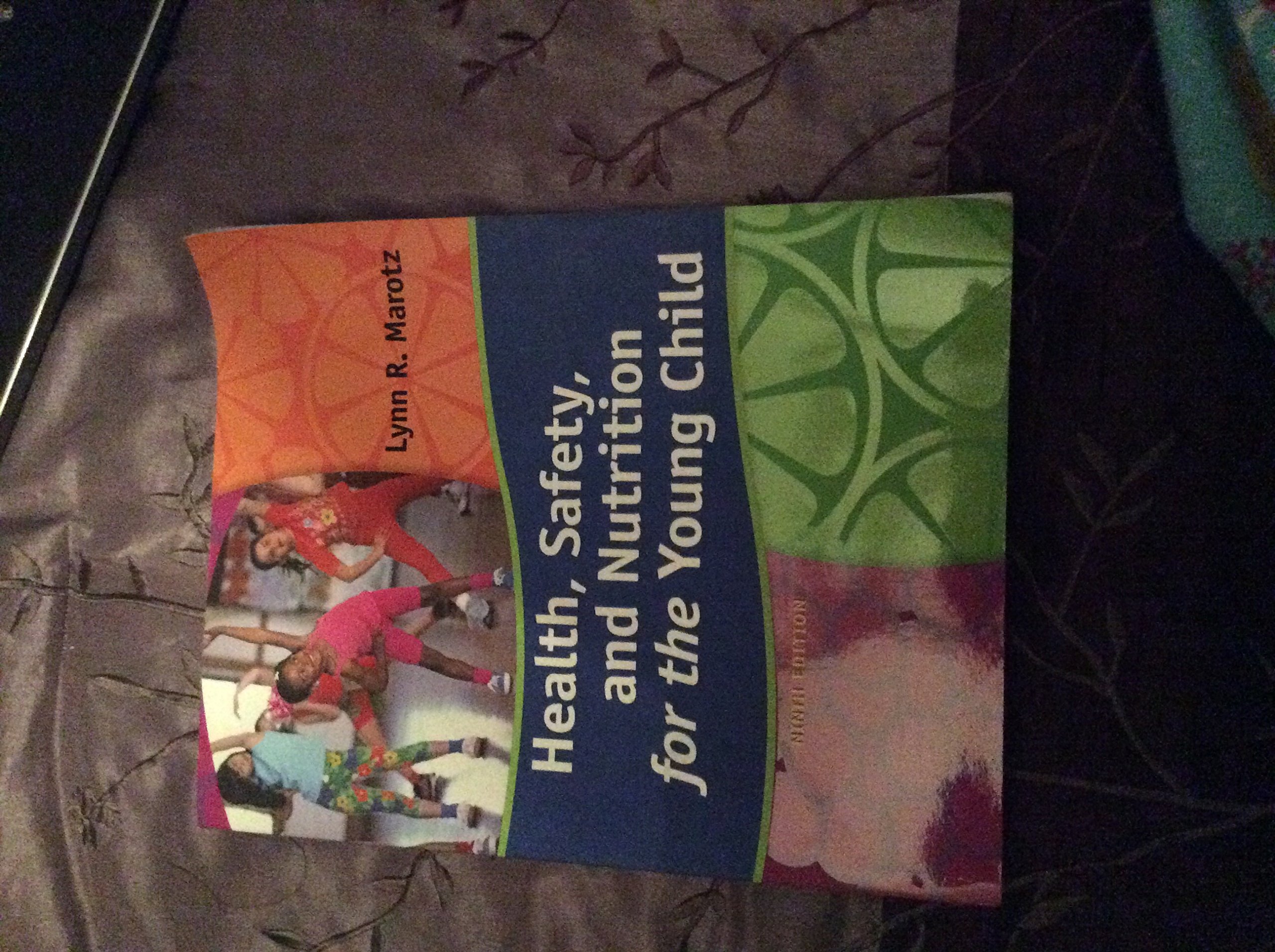 Health, Safety, and Nutrition for the Young Child, 9th Edition - Standalone Book