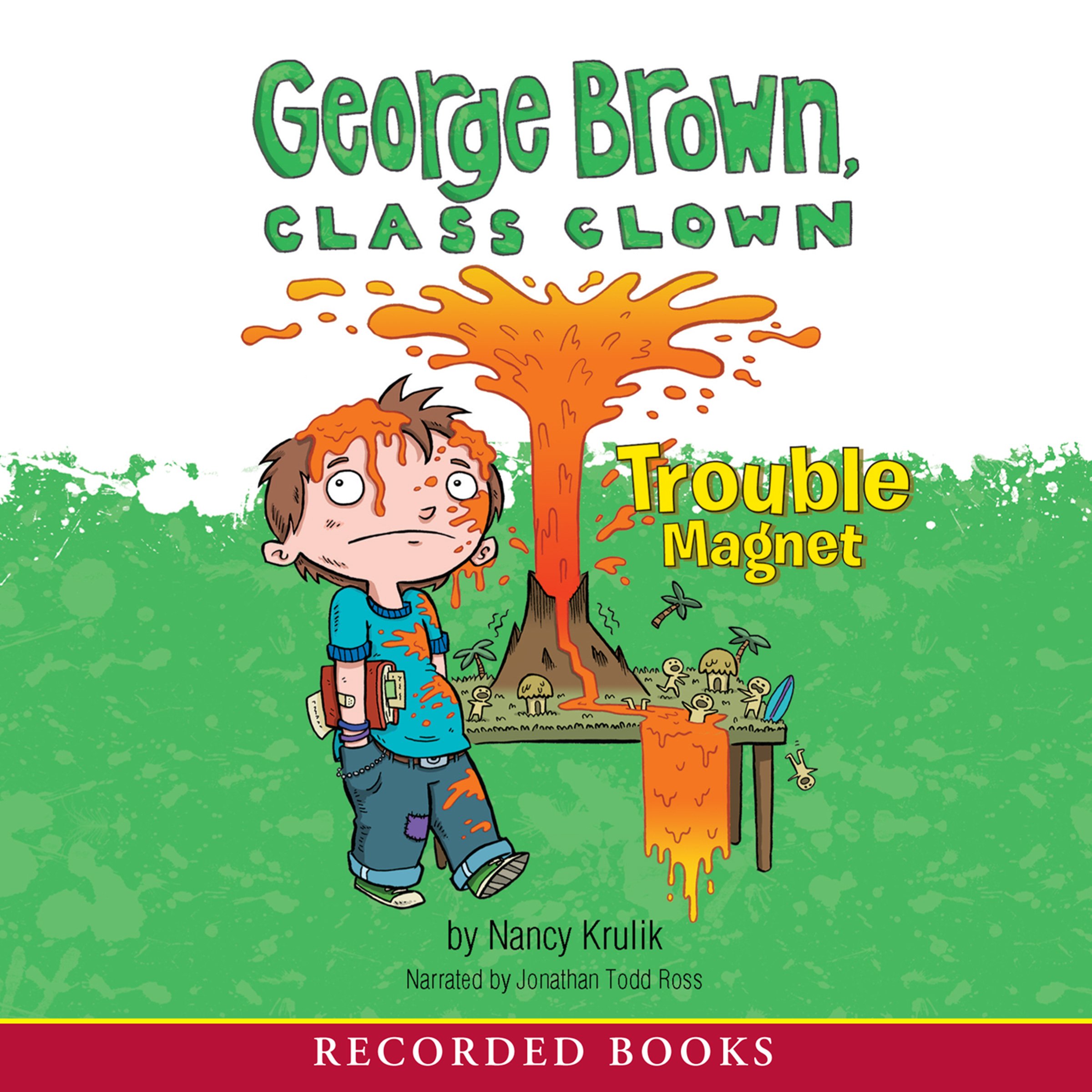 Cover art for George Brown, Class Clown: Trouble Magnet