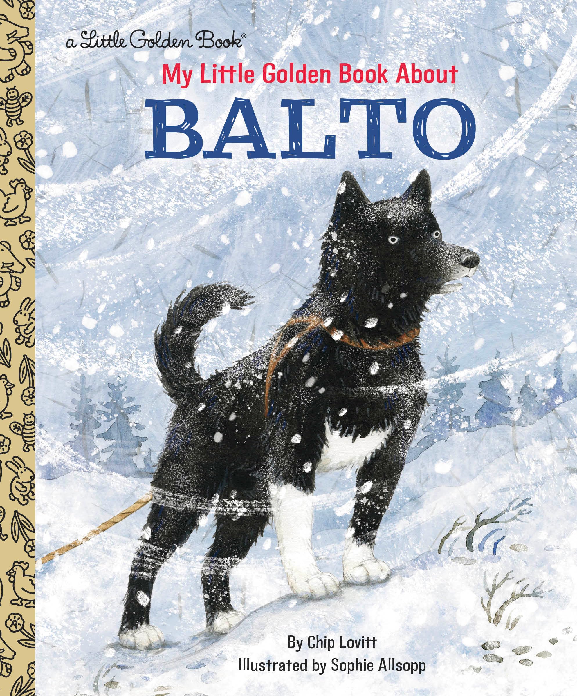 My Little Golden Book About Balto (Little Golden Book Biographies)