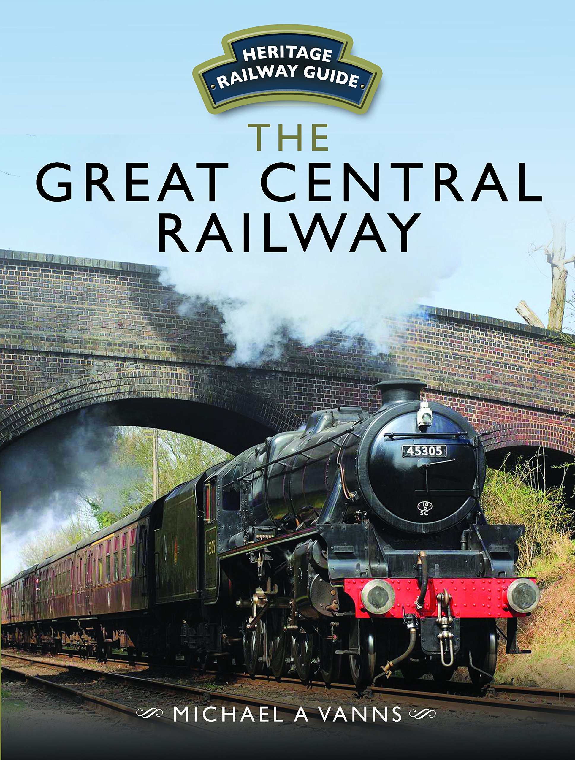 Great Central Railway by Michael A. Vanns - 9781473892125