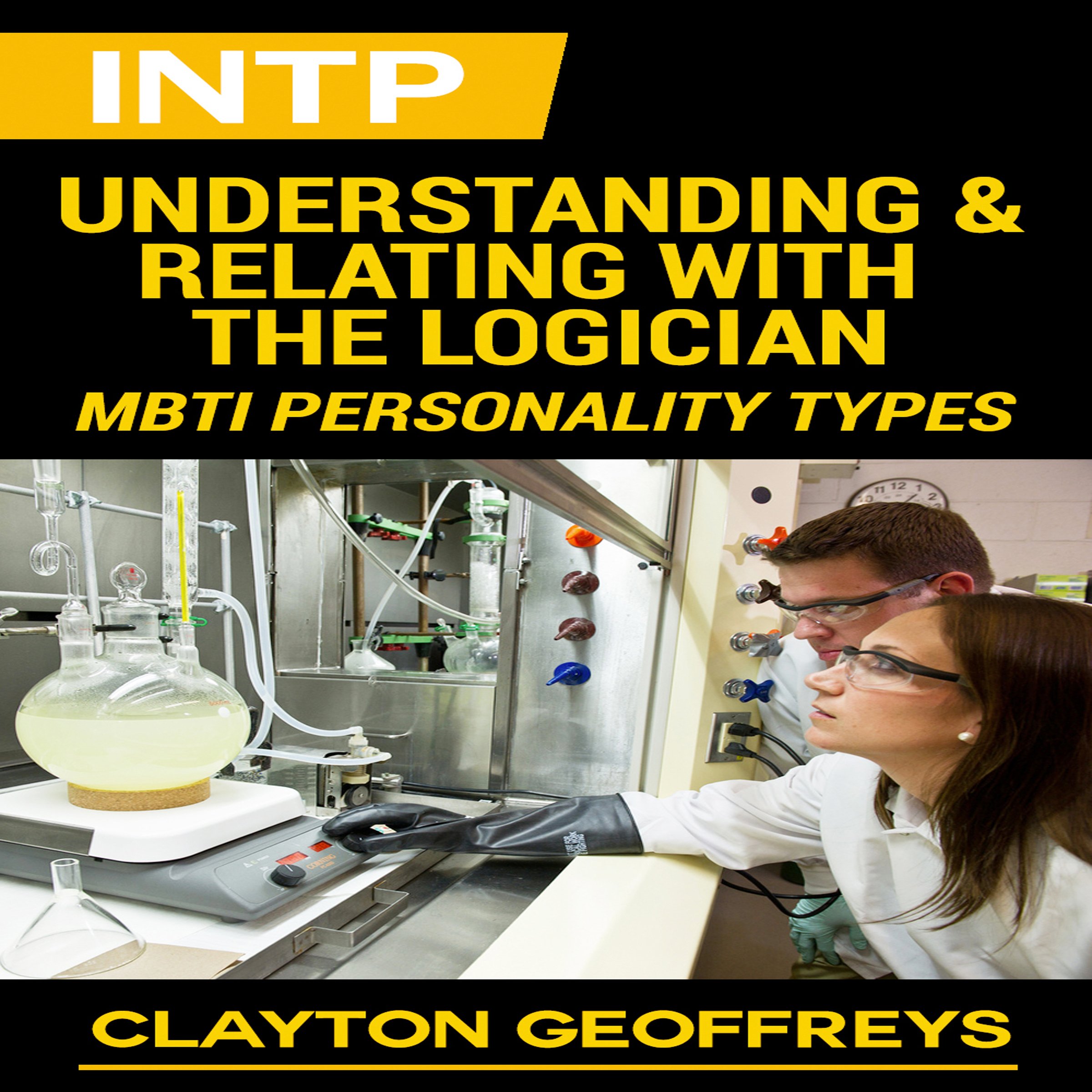 Cover art for INTP: Understanding & Relating with the Logician