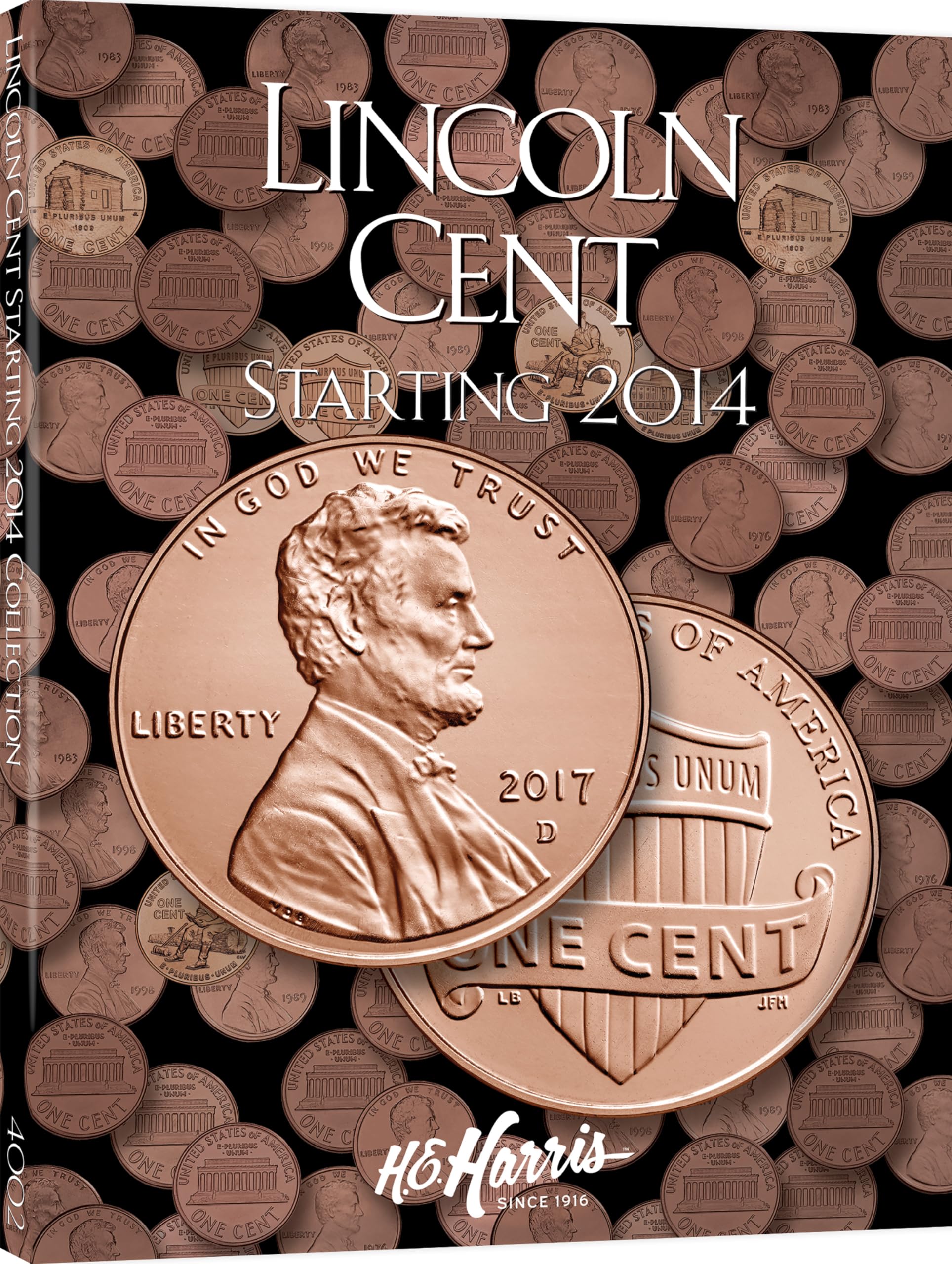 Lincoln Cent #4: Starting 2014 - H.E. Harris Coin Folder Hardcover – July 16, 2013