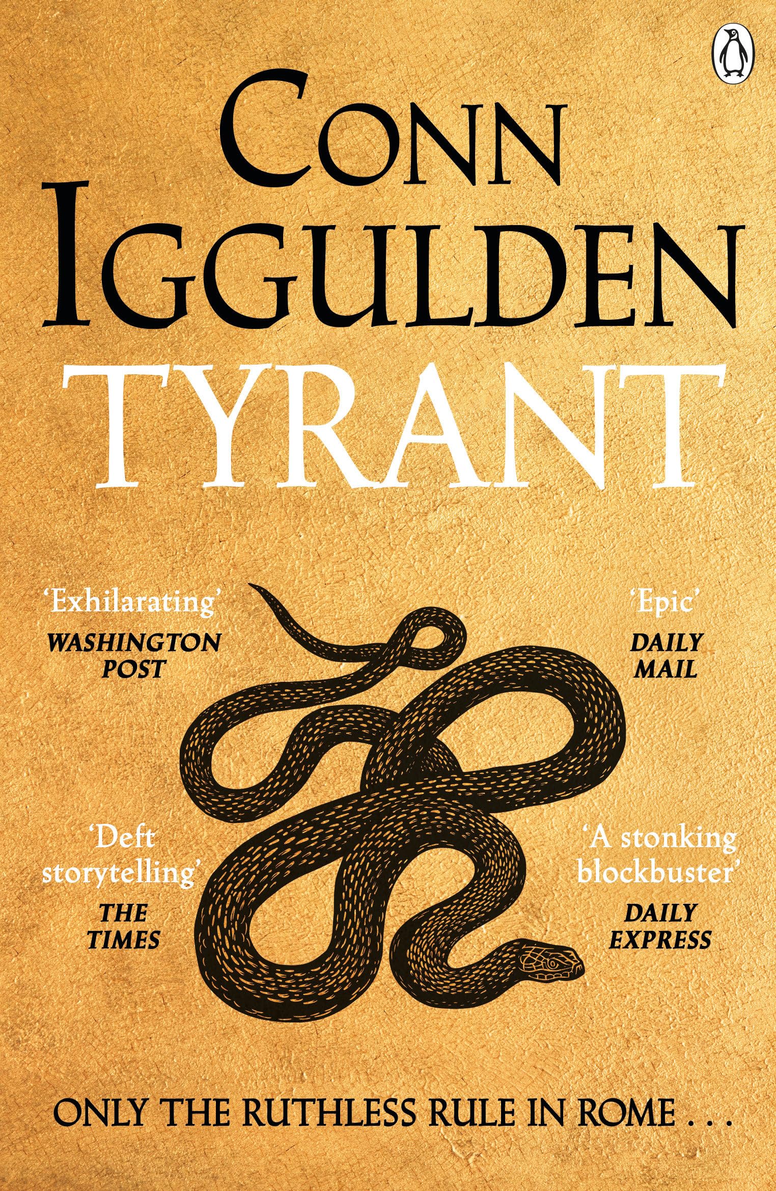 Tyrant: The Ruthless Rise of Roman Emperor Nero, The Sunday Times Bestselling Series Continues