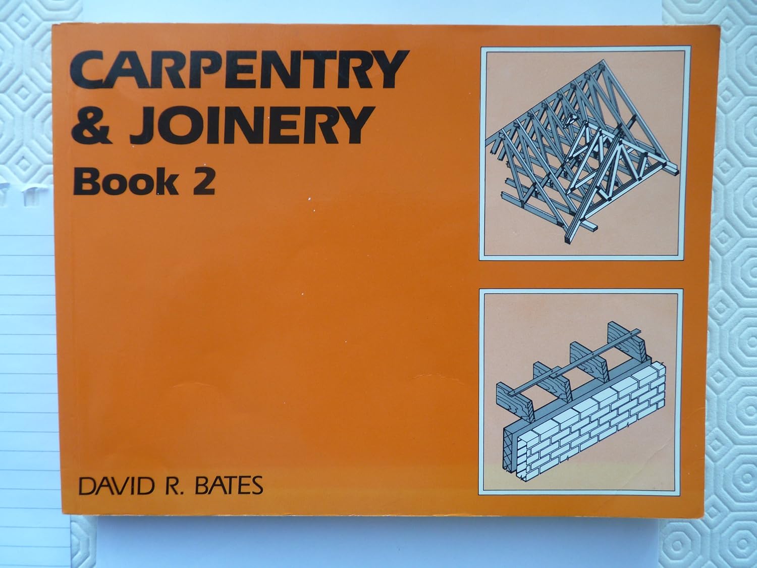 Carpentry and Joinery Book 2 Bates, David 9780582426030