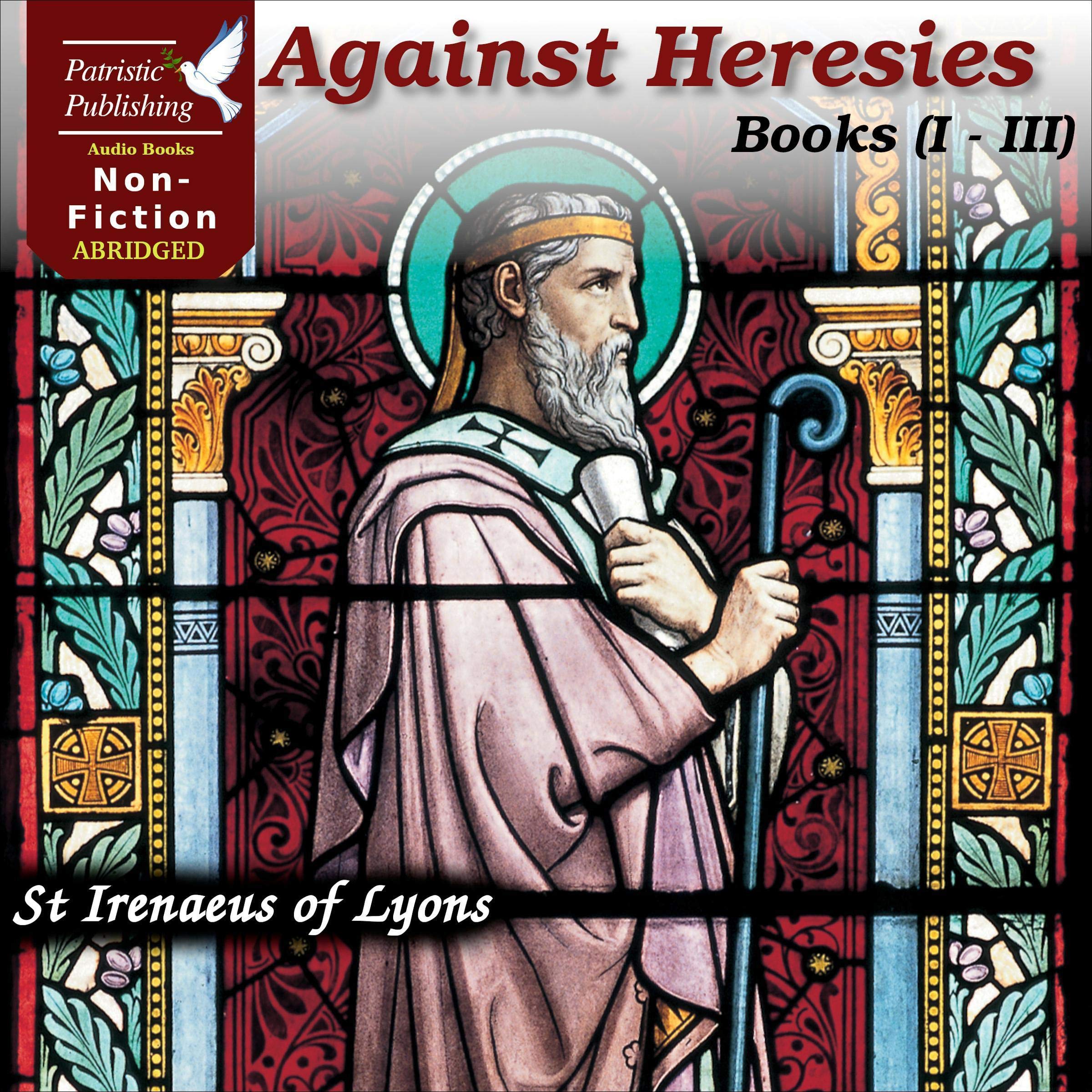 Against Heresies (Books I-III)