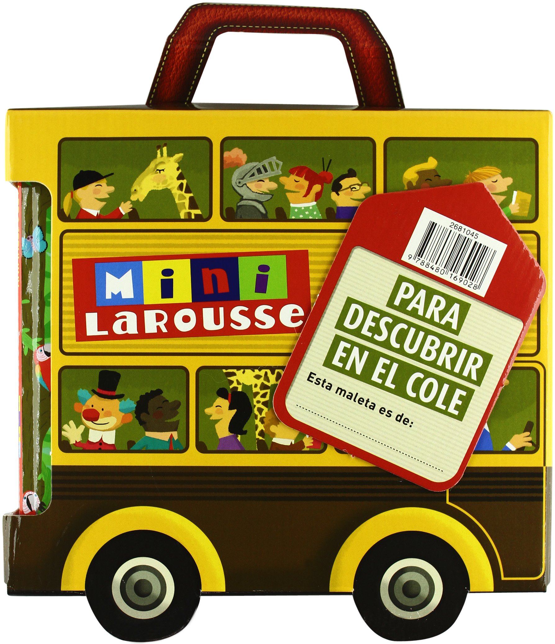 Larousse Mini Maleta Mini Larousse Para Descubrir En El Cole Larousse Mini ...