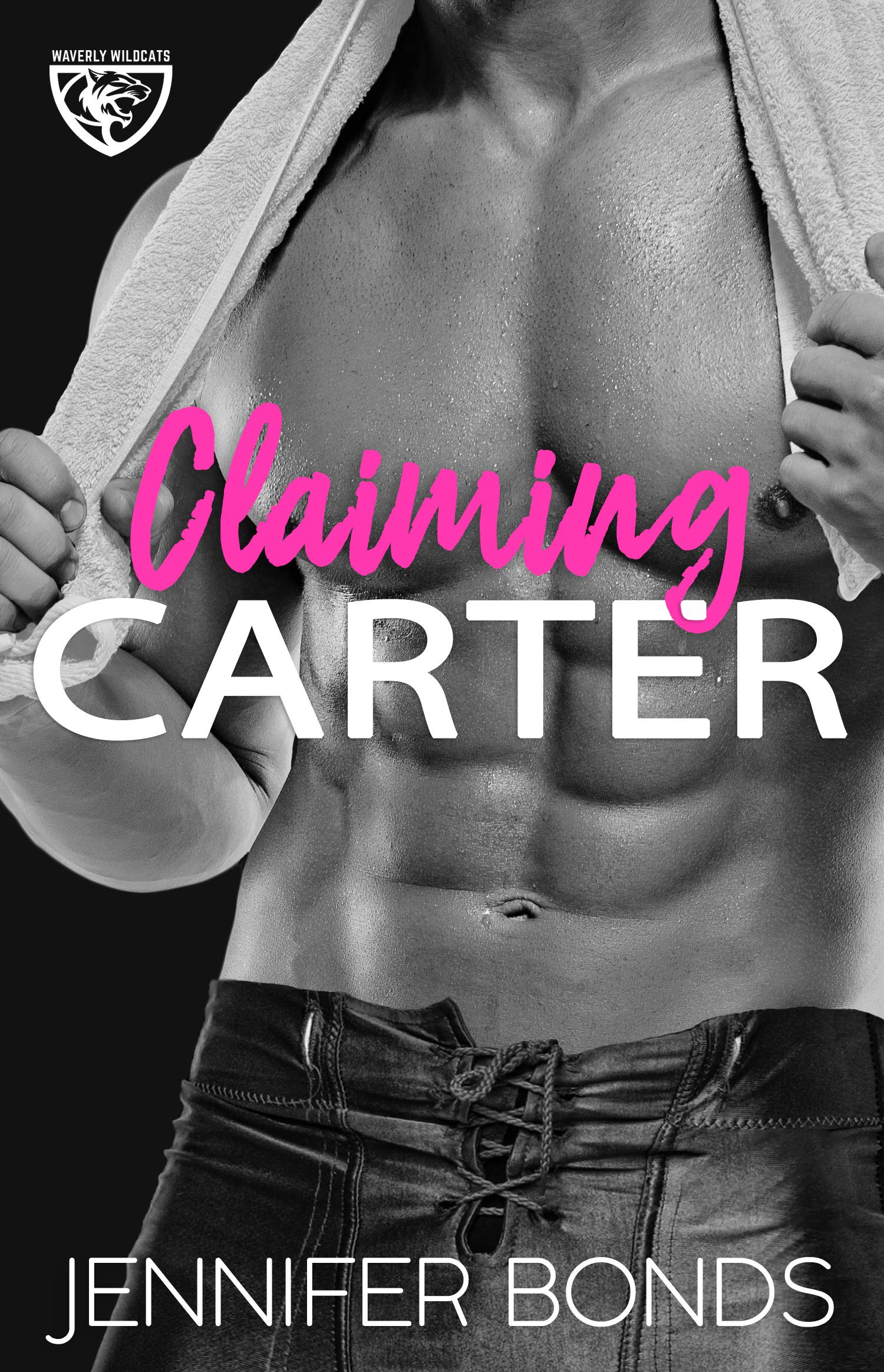 Claiming Carter: A Forbidden Relationship Sports Romance (Waverly Wildcats Book 1)