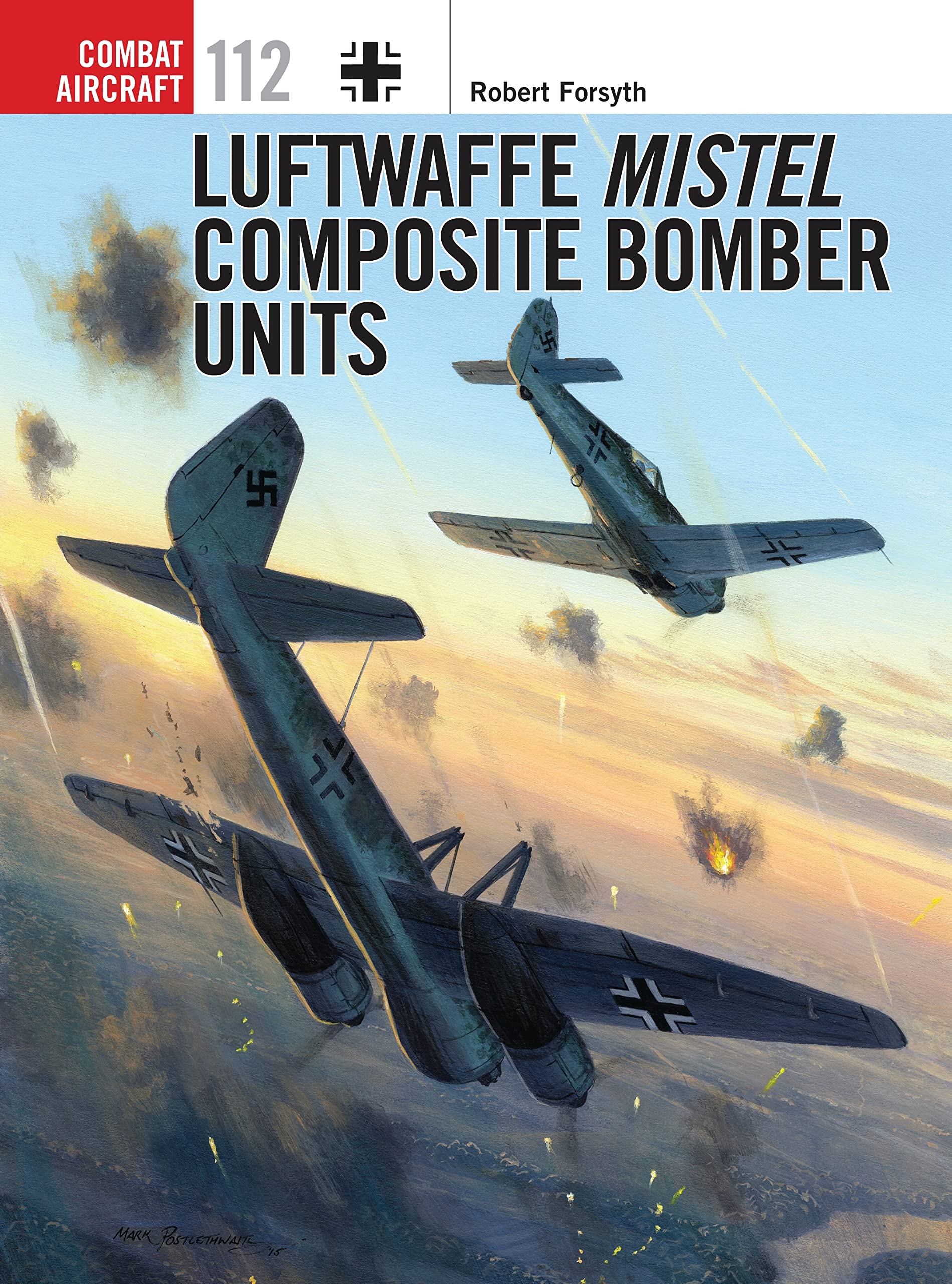 Luftwaffe Mistel Composite Bomber Units: 112 (Combat Aircraft)