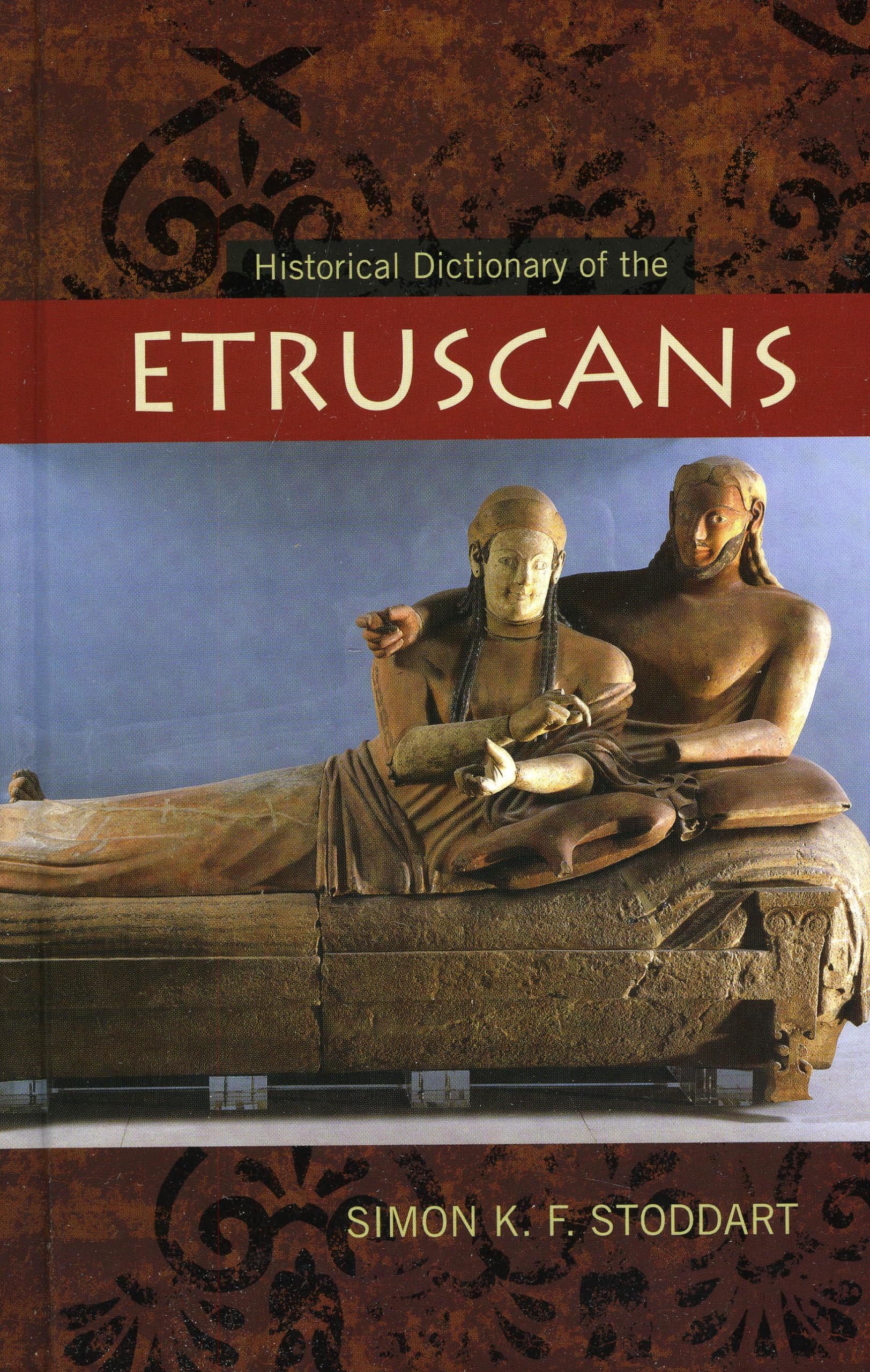 Buy Historical Dictionary of the Etruscans โ BookShops.in