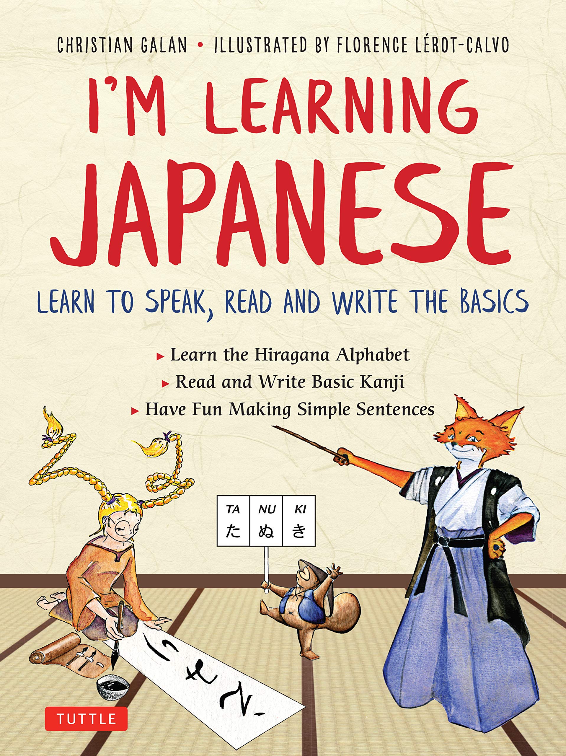 I'm Learning Japanese!: Learn to Speak, Read and Write the Basics