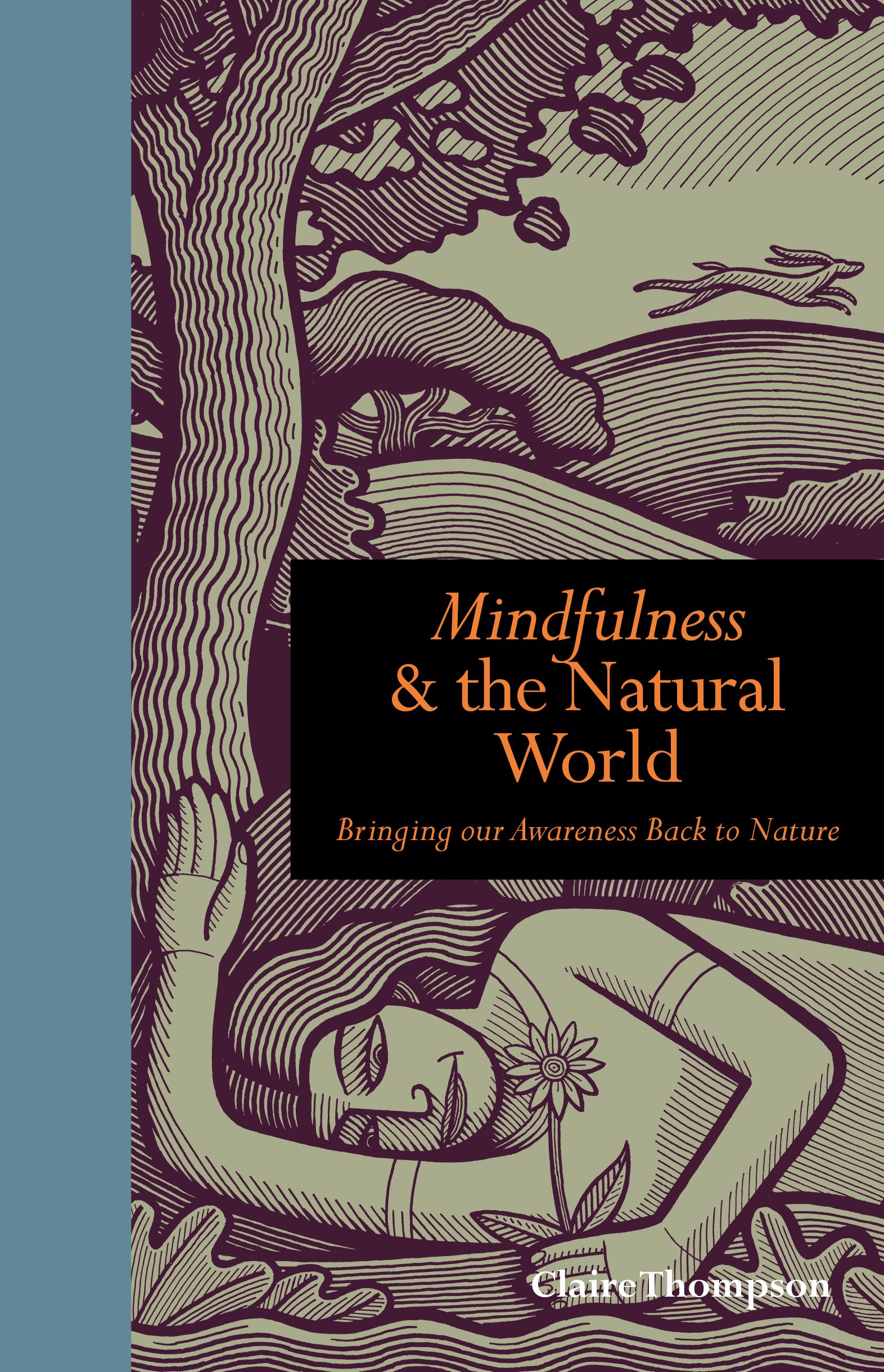 Buy Mindfulness & the Natural World: Bringing Our Awareness Back to Nature — BookShops.in