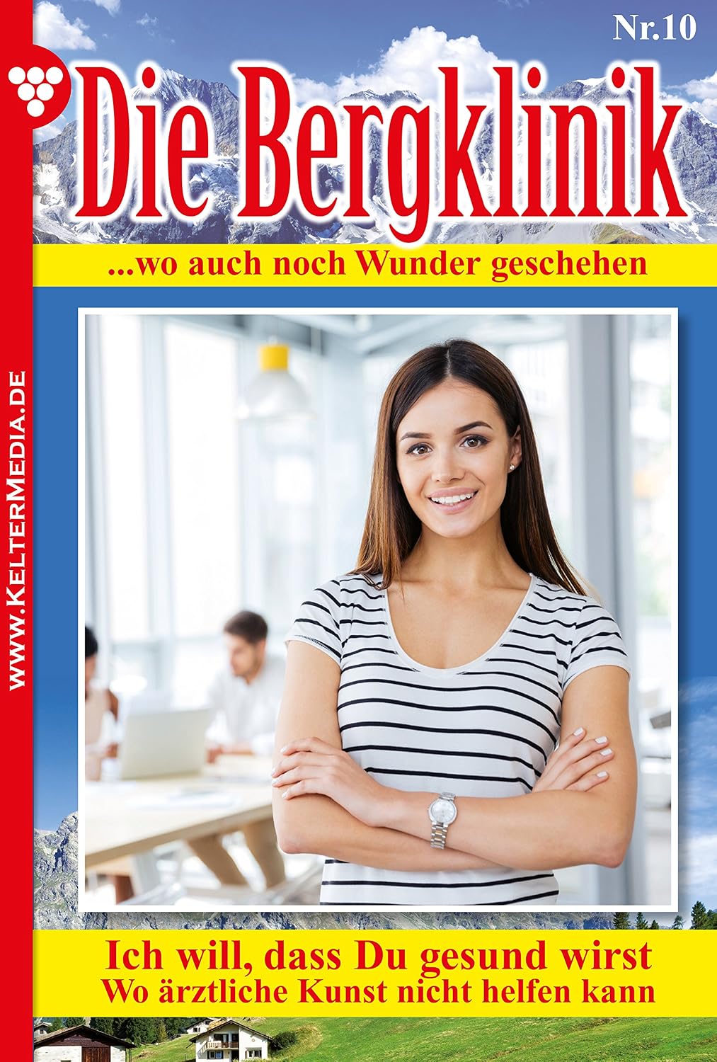 Die Bergklinik: Die Bergklinik 10 – Arztroman (German Edition)