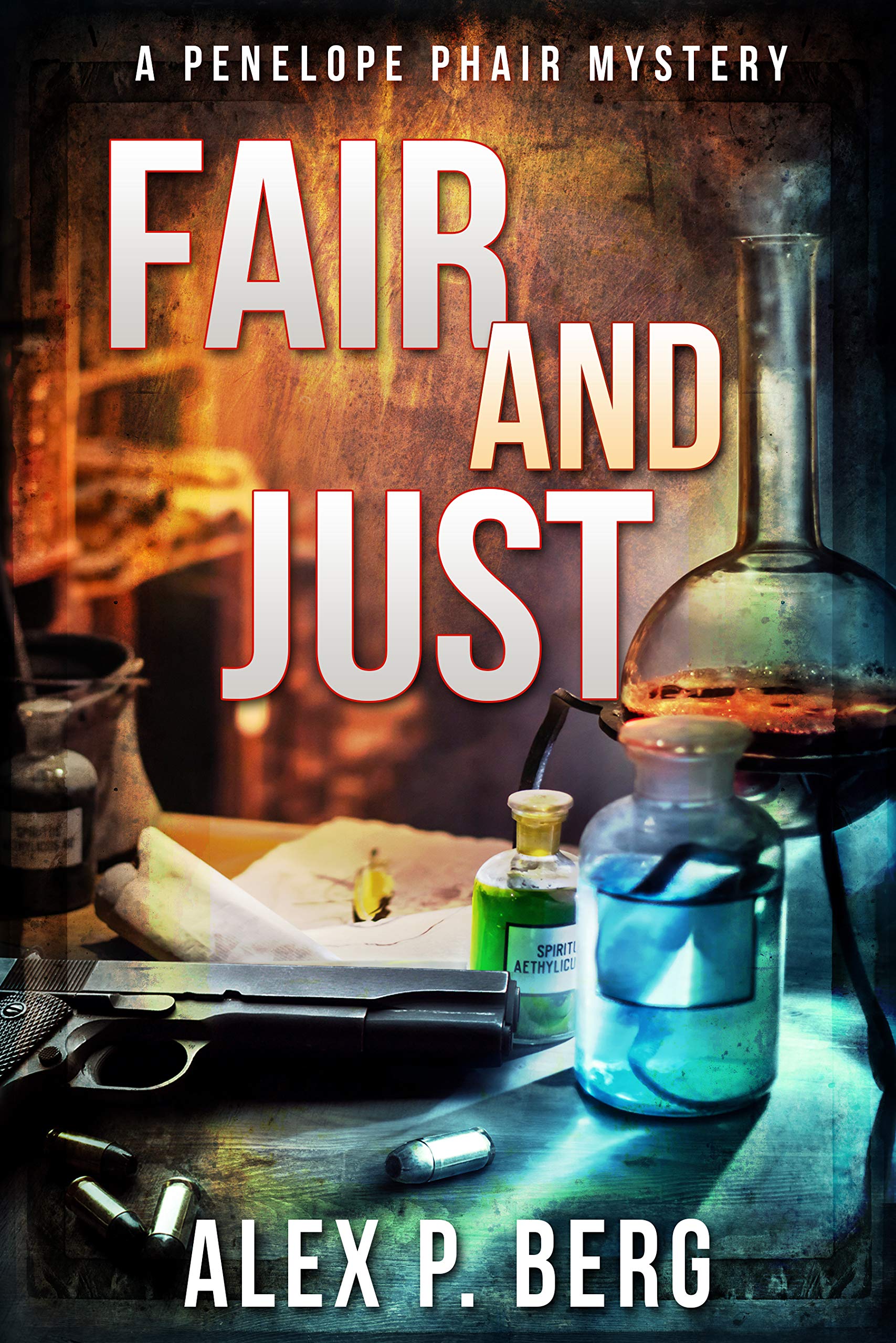 Fair and Just: A Supernatural Mystery (Penelope Phair Book 1)