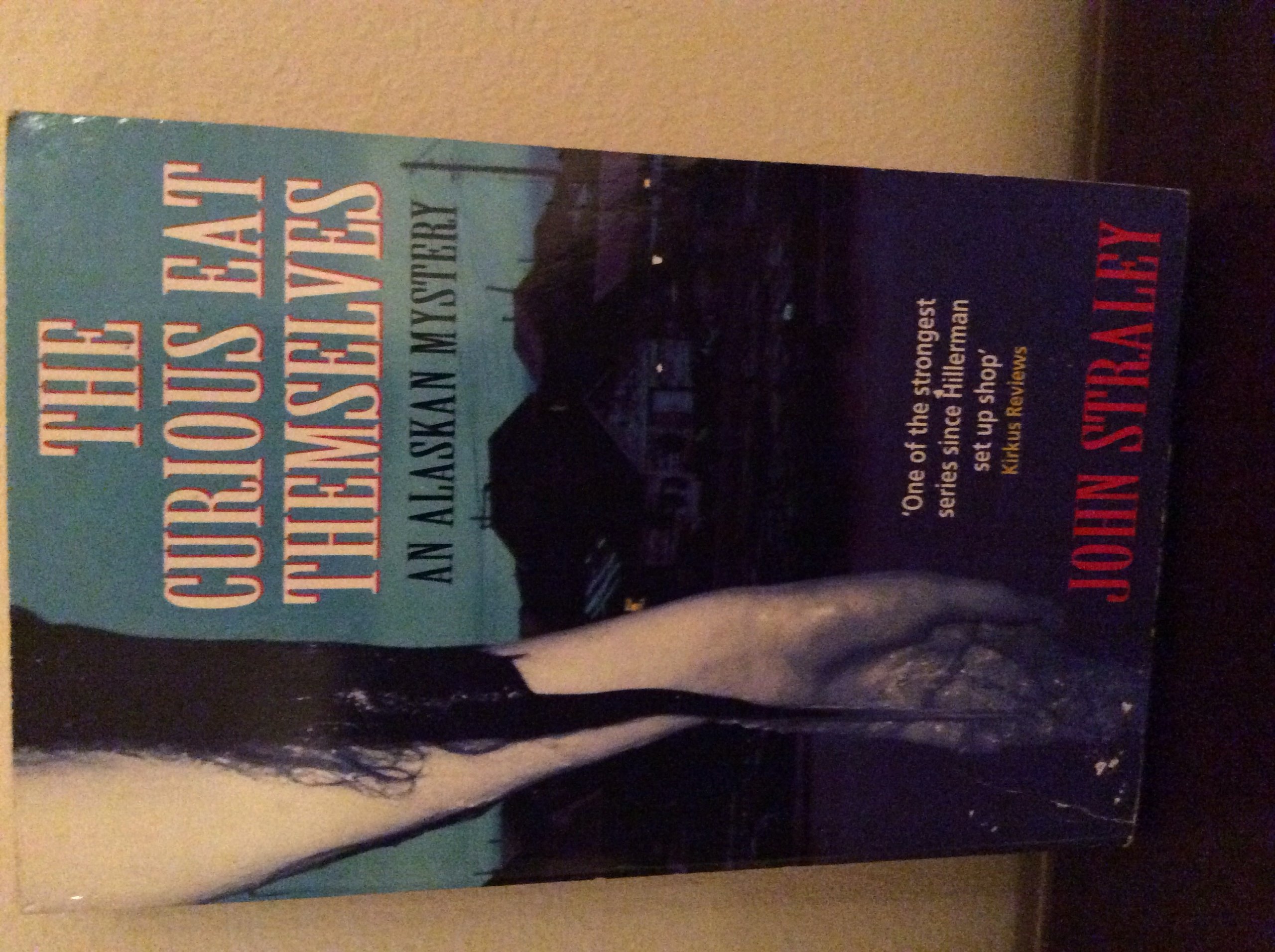 The Curious Eat Themselves (Alaskan Mystery S.)