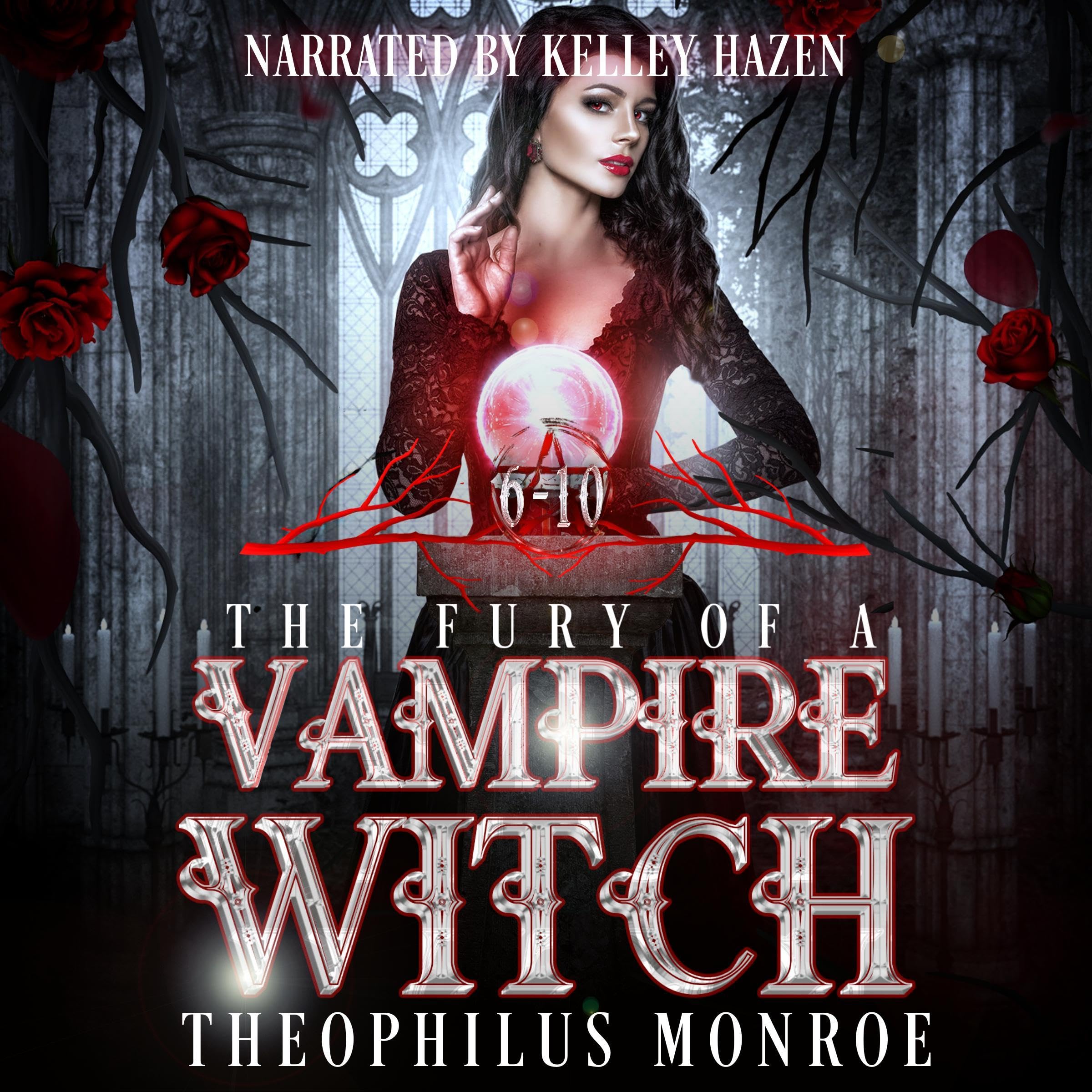 The Fury of a Vampire Witch, Books 6-10
