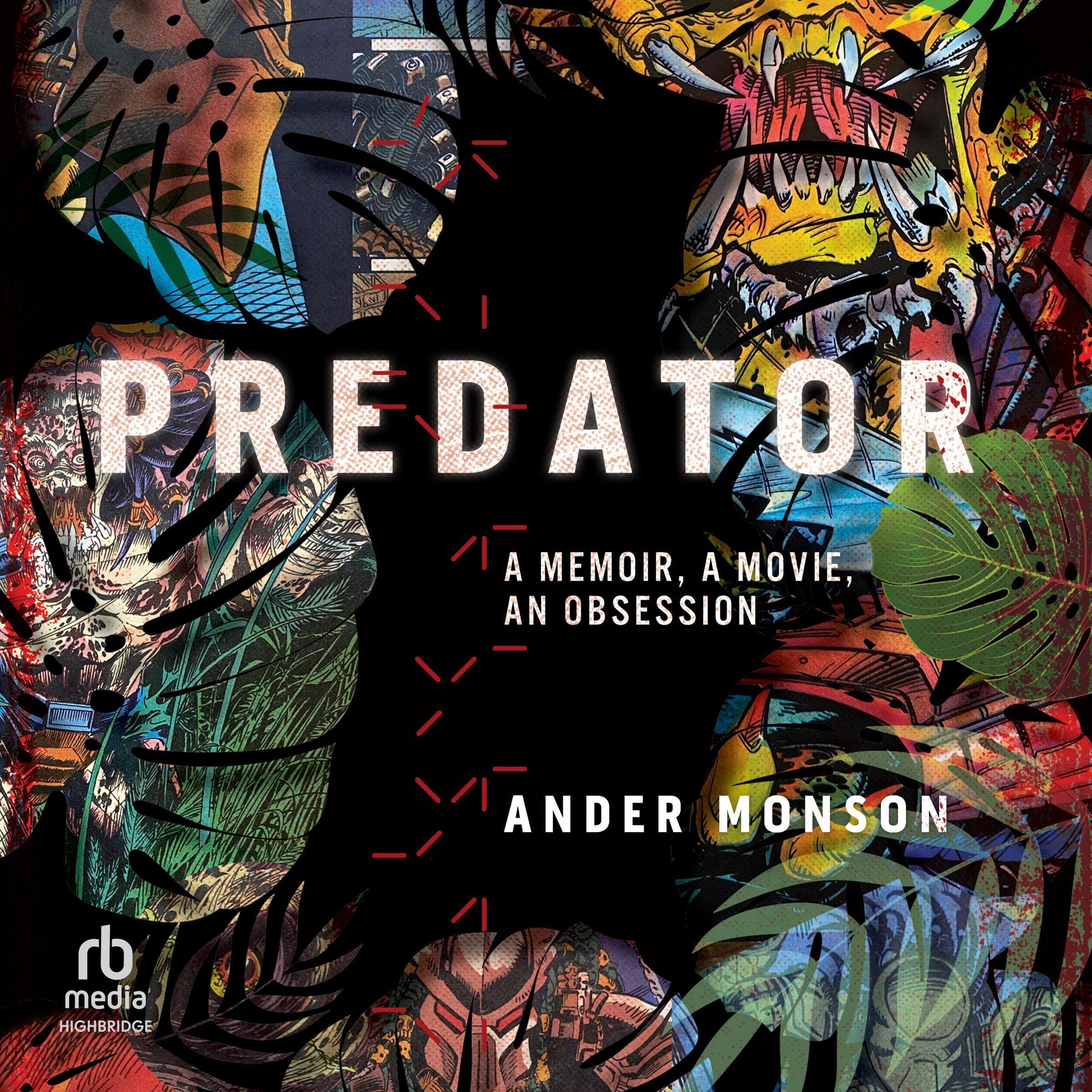 Cover art for Predator: A Memoir, a Movie, an Obsession