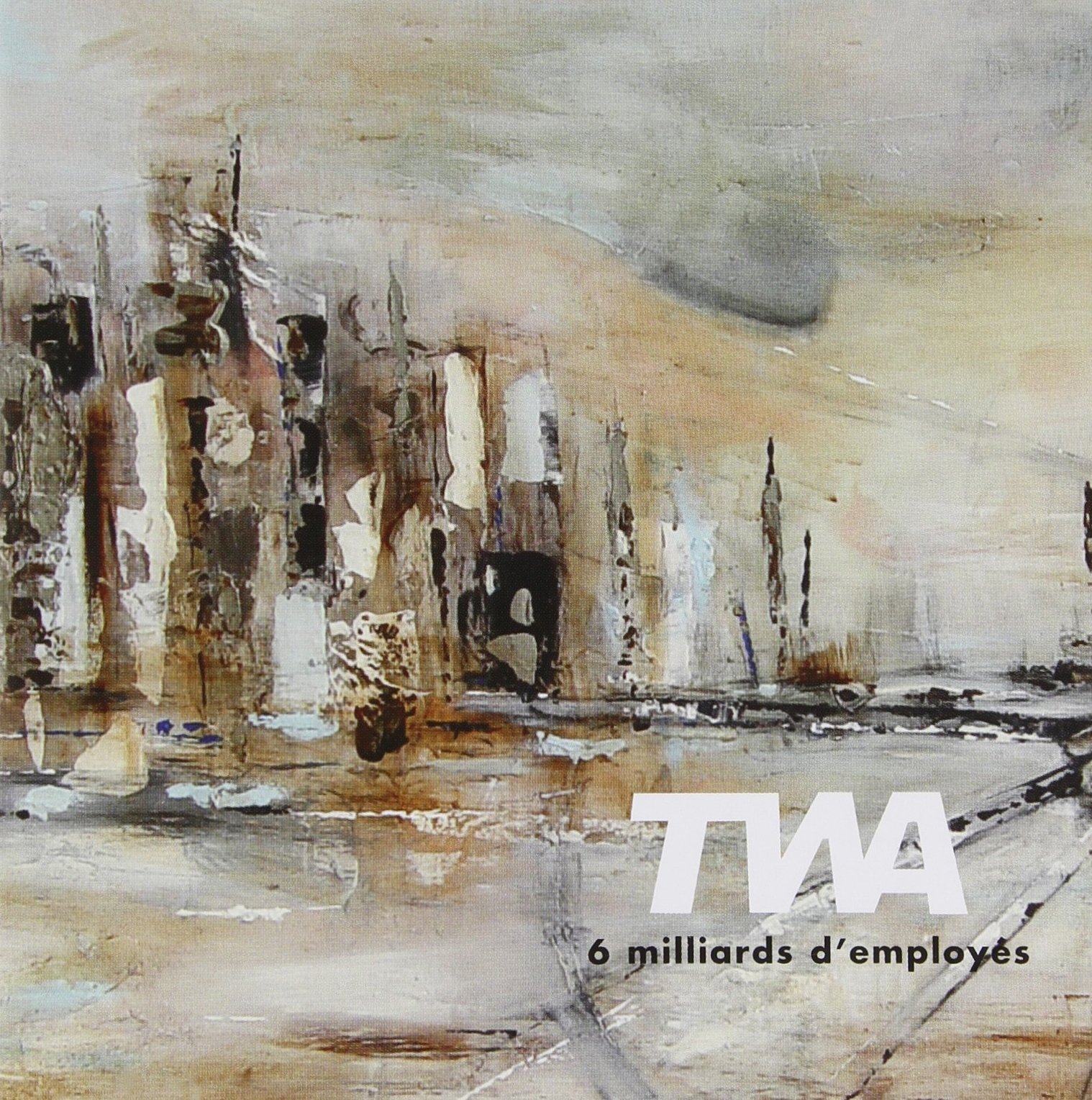 6 Milliards d'Employes [Audio CD] TWA
