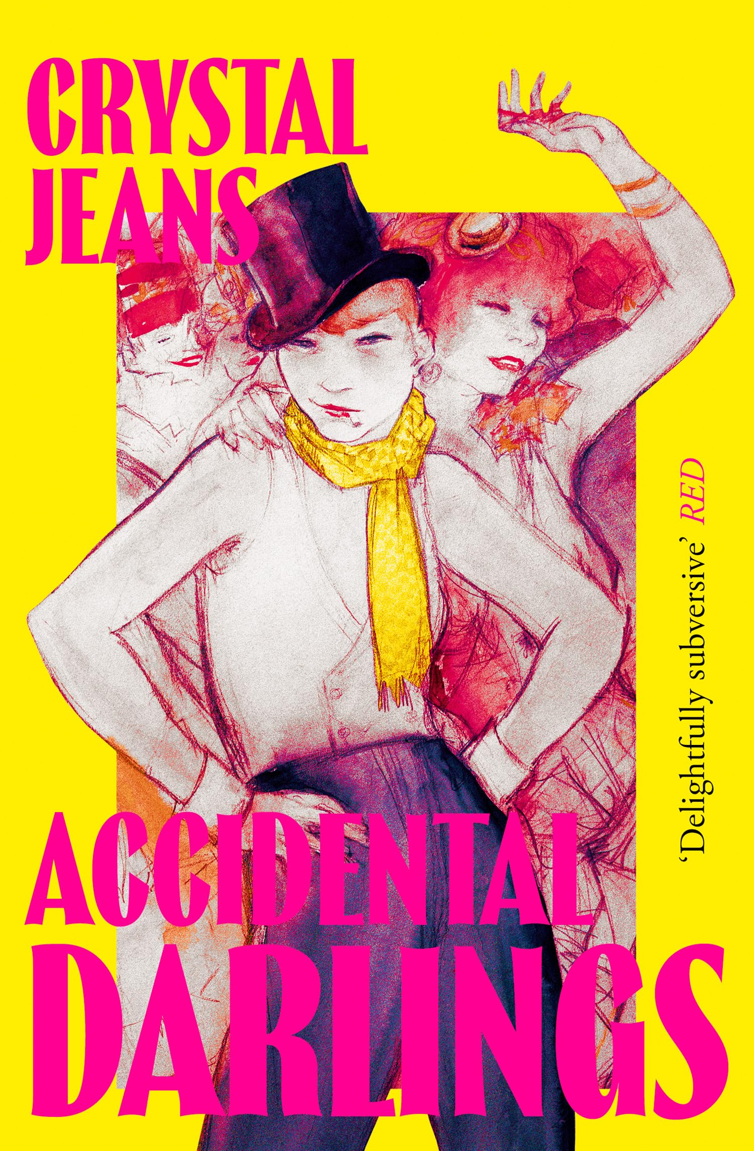 Accidental Darlings: The darkly hilarious new novel from Polari Prize-shortlisted author Crystal Jeans