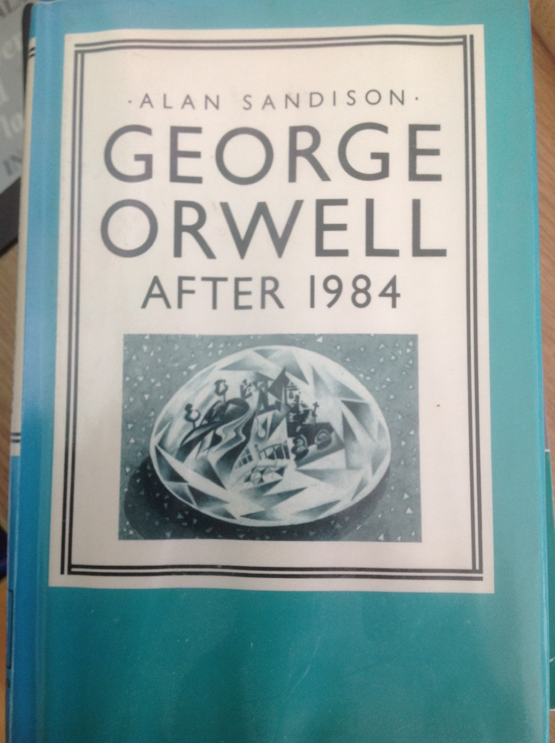 Cover of George Orwell: After 1984