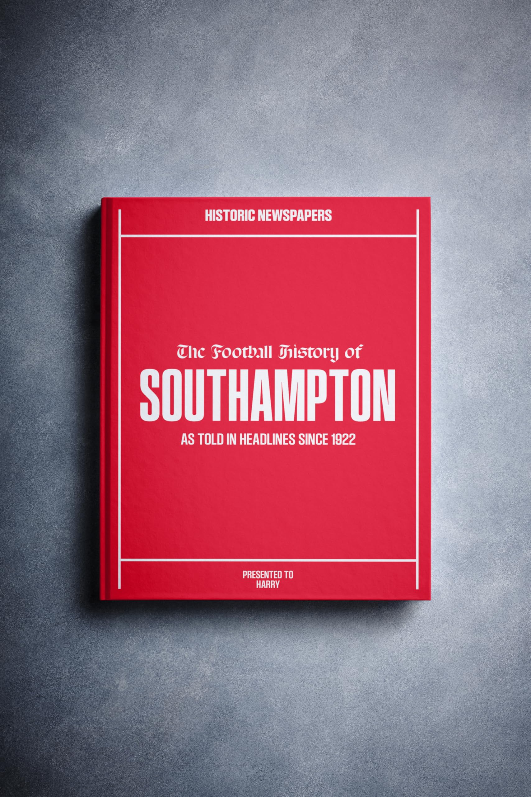 Historic Newspapers Southampton | Personalised Football Gift | Name Printed on Cover | Football History Book Through Newspapers | Football Gifts for Boys | Birthday Present for Him | Football Fan Gift โ image 1