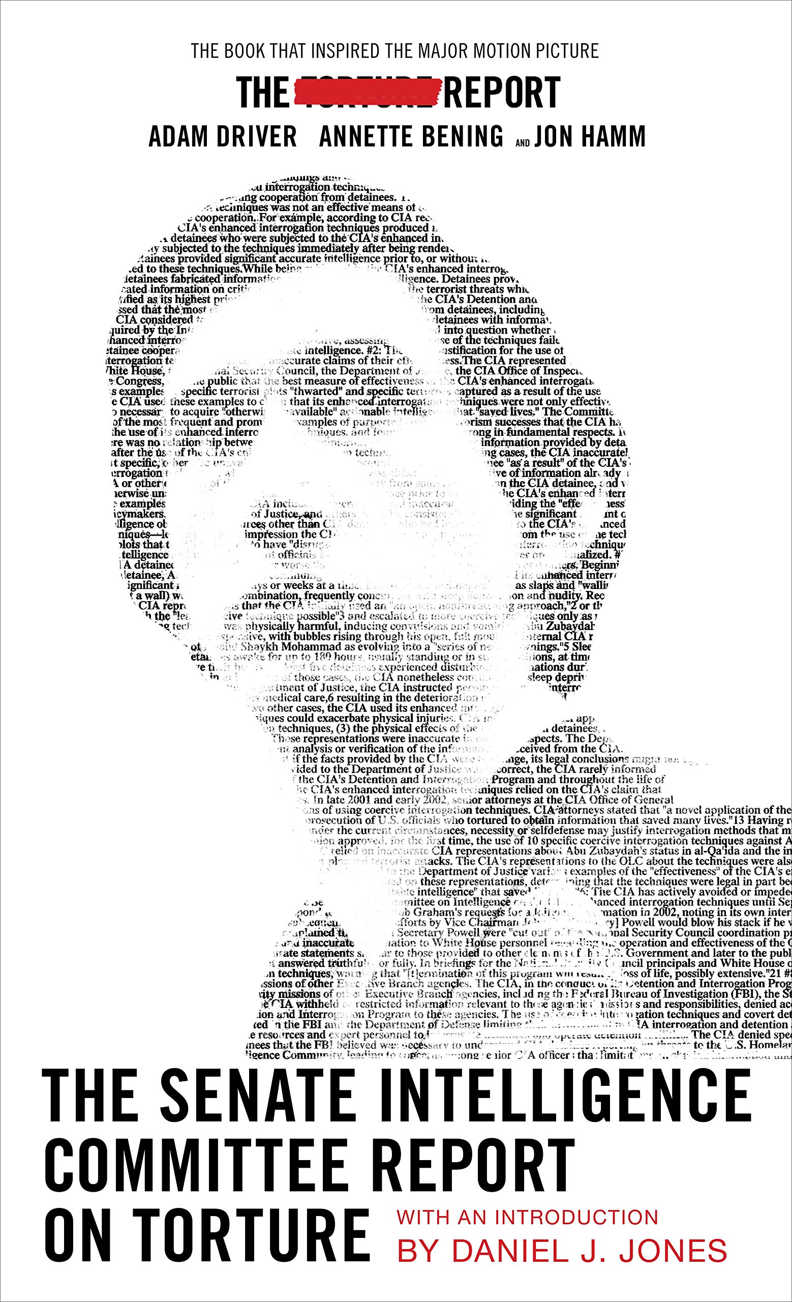 The Senate Intelligence Committee Report on Torture (Academic Edition): Executive Summary of the Committee Study of the Central Intelligence Agency's Detention and Interrogation Program