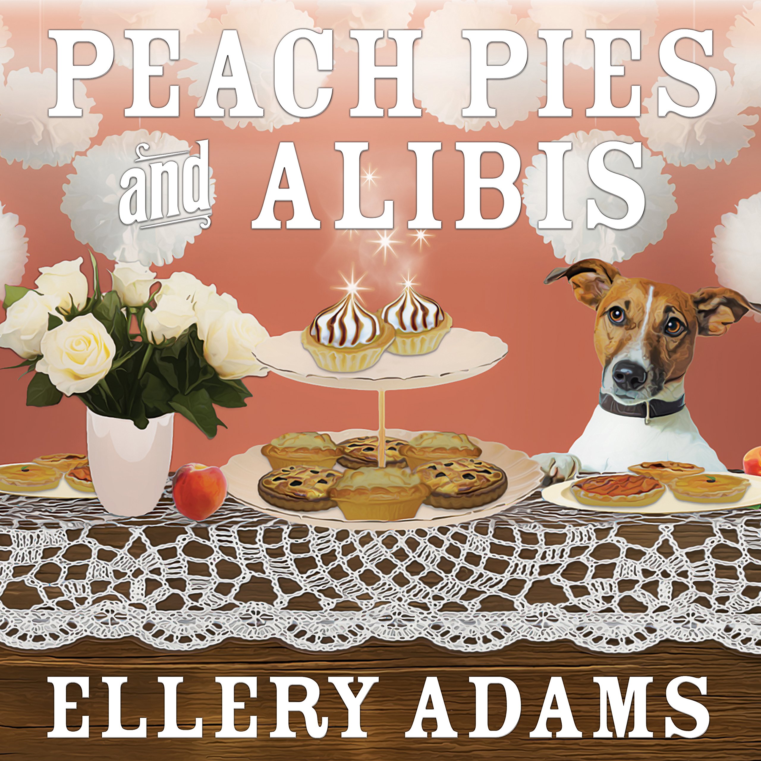 Cover art for Peach Pies and Alibis