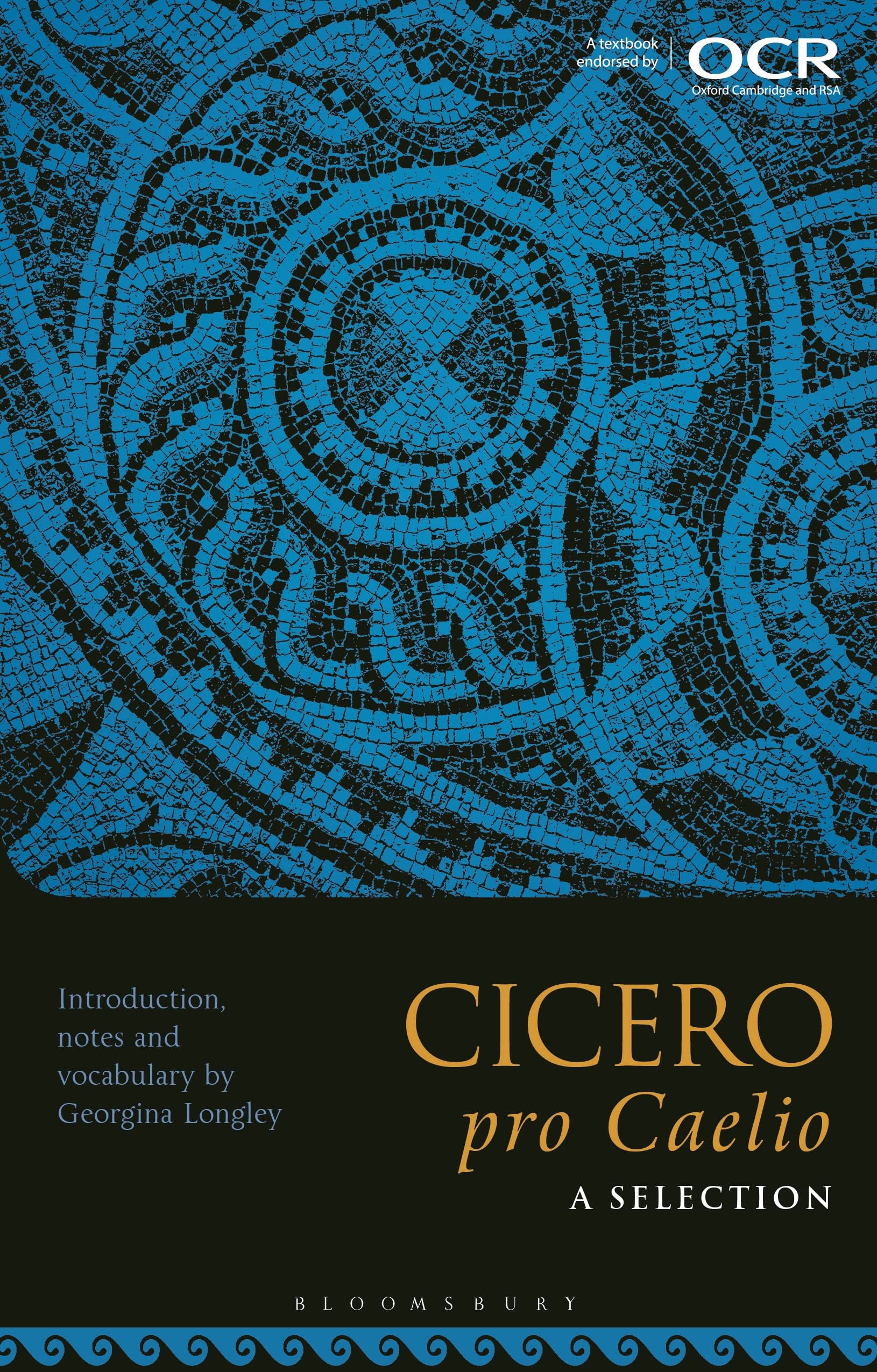 Cicero, pro Caelio: A Selection: Chapters 33-50, 51-58, 61-68