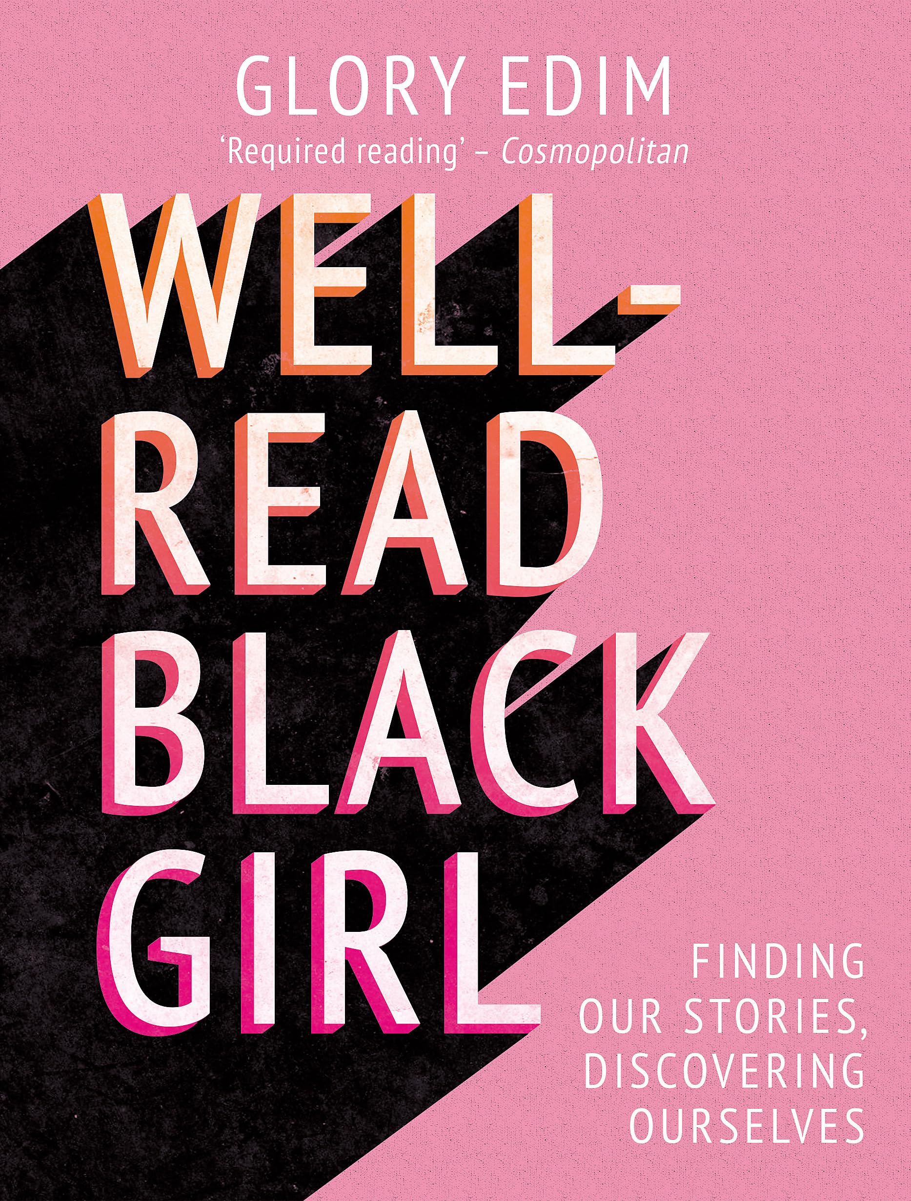 Well-Read Black Girl: Must-Read Stories From Black Female Writers