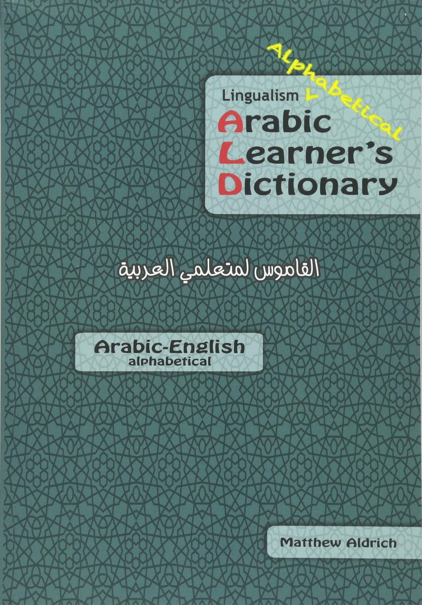 Lingualism Alphabetical Arabic Learner's Dictionary: Arabic-English