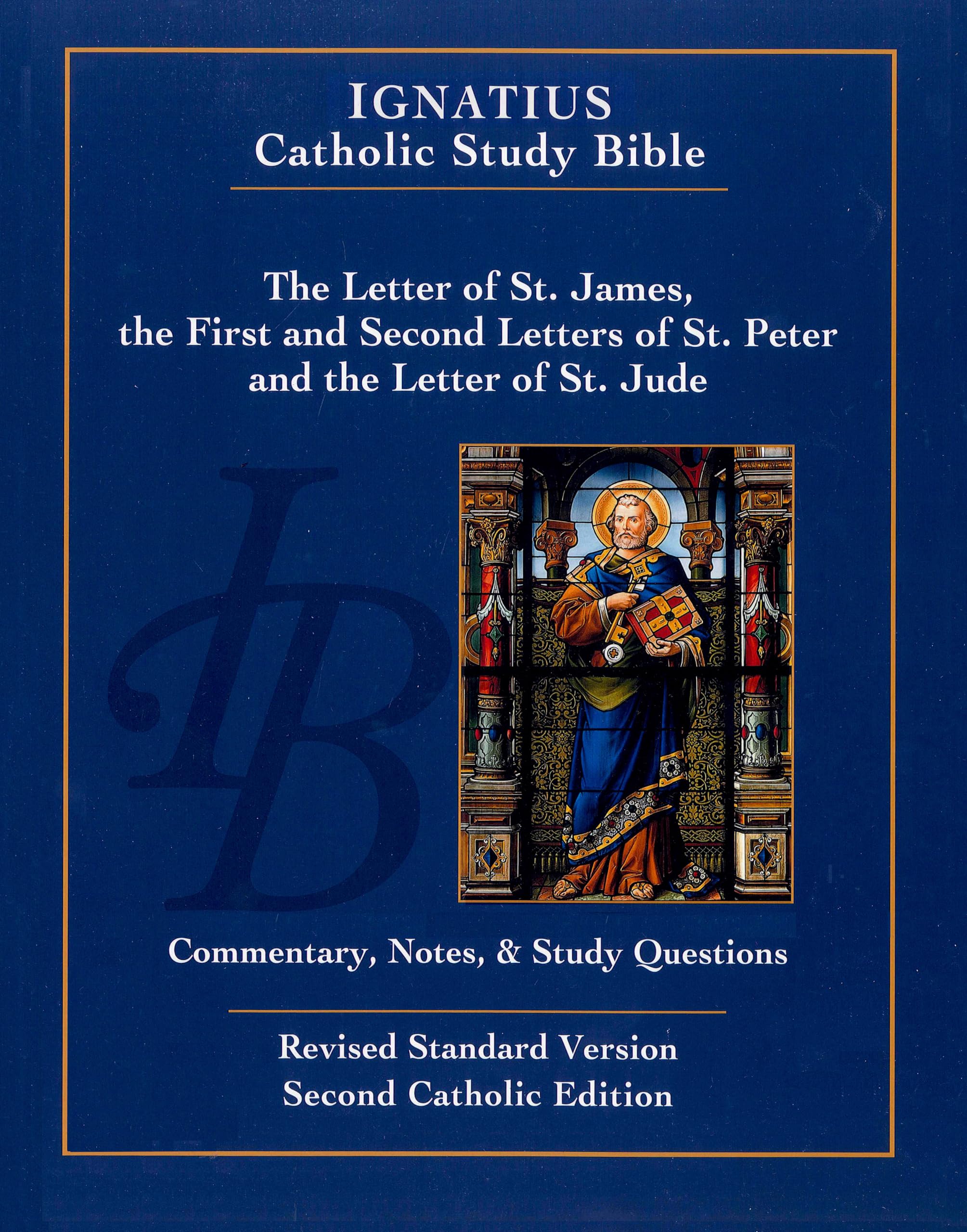 The Letter of St. James, the First and Second Letters of St. Peter, and the Letter of St. Jude (Ignatius Catholic Study Bible)